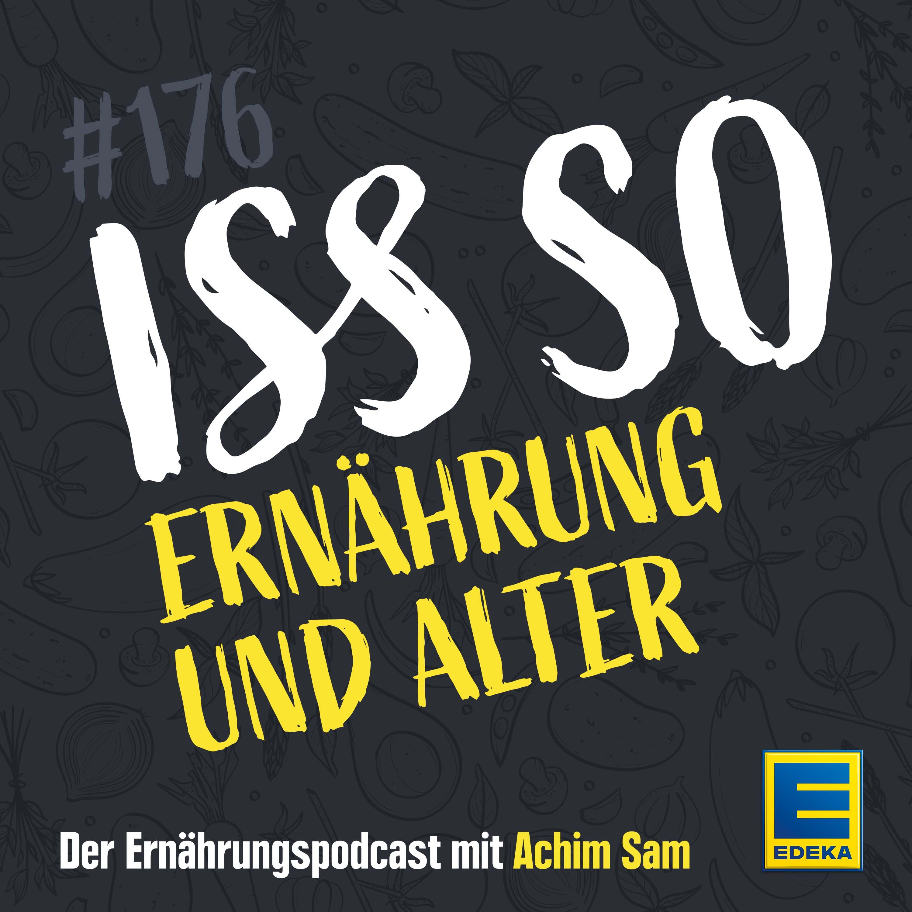 176: Ernährung und Alter - Lebensmittel für ein langes Leben