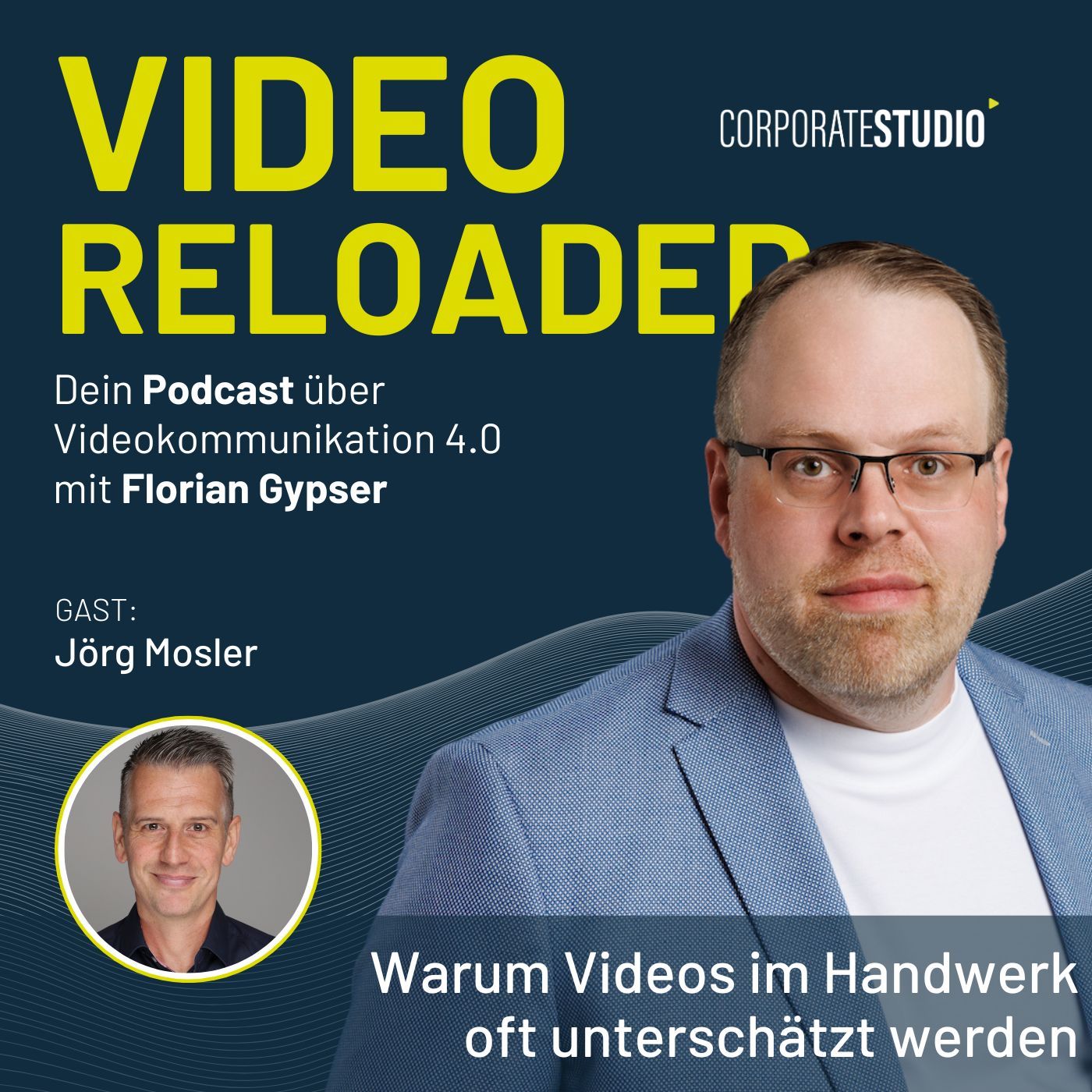 #176 - Jörg Mosler: Warum Videos im Handwerk oft unterschätzt werden