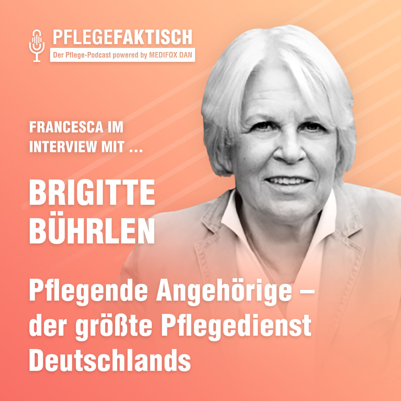#179 Pflegende Angehörige – der größte Pflegedienst Deutschlands
