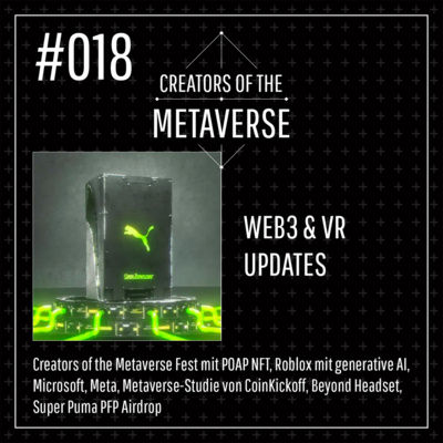 #18 🥽 #COTMFEST NFT | 🤖 Generative AI in Roblox | Meta | Microsoft | Metaverse-Studie | 🕶 Beyond Headset | 🐅 Super Puma PFP Airdrop | Web3 & VR Updates