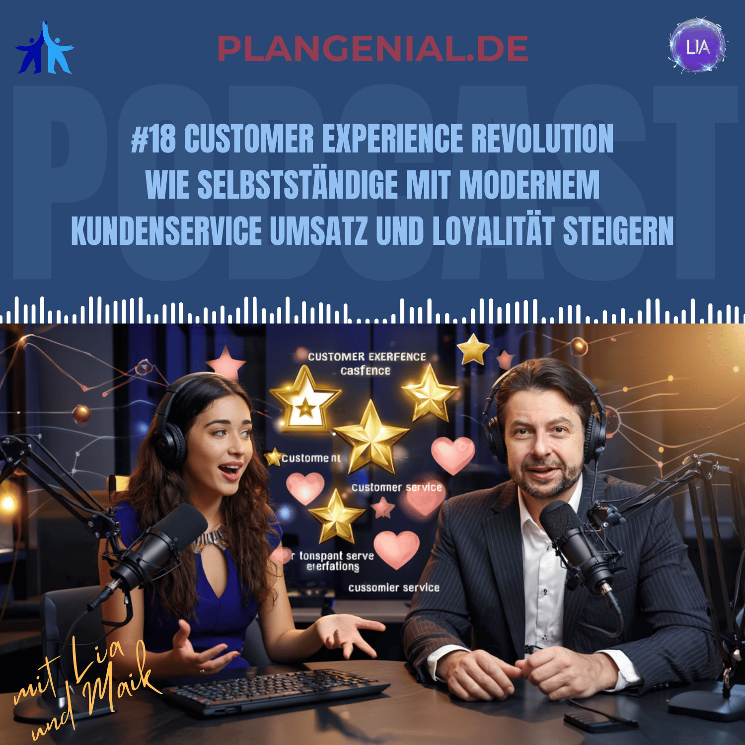 #18 Customer Experience Revolution – Wie Selbstständige mit modernem Kundenservice Umsatz und Loyalität steigern