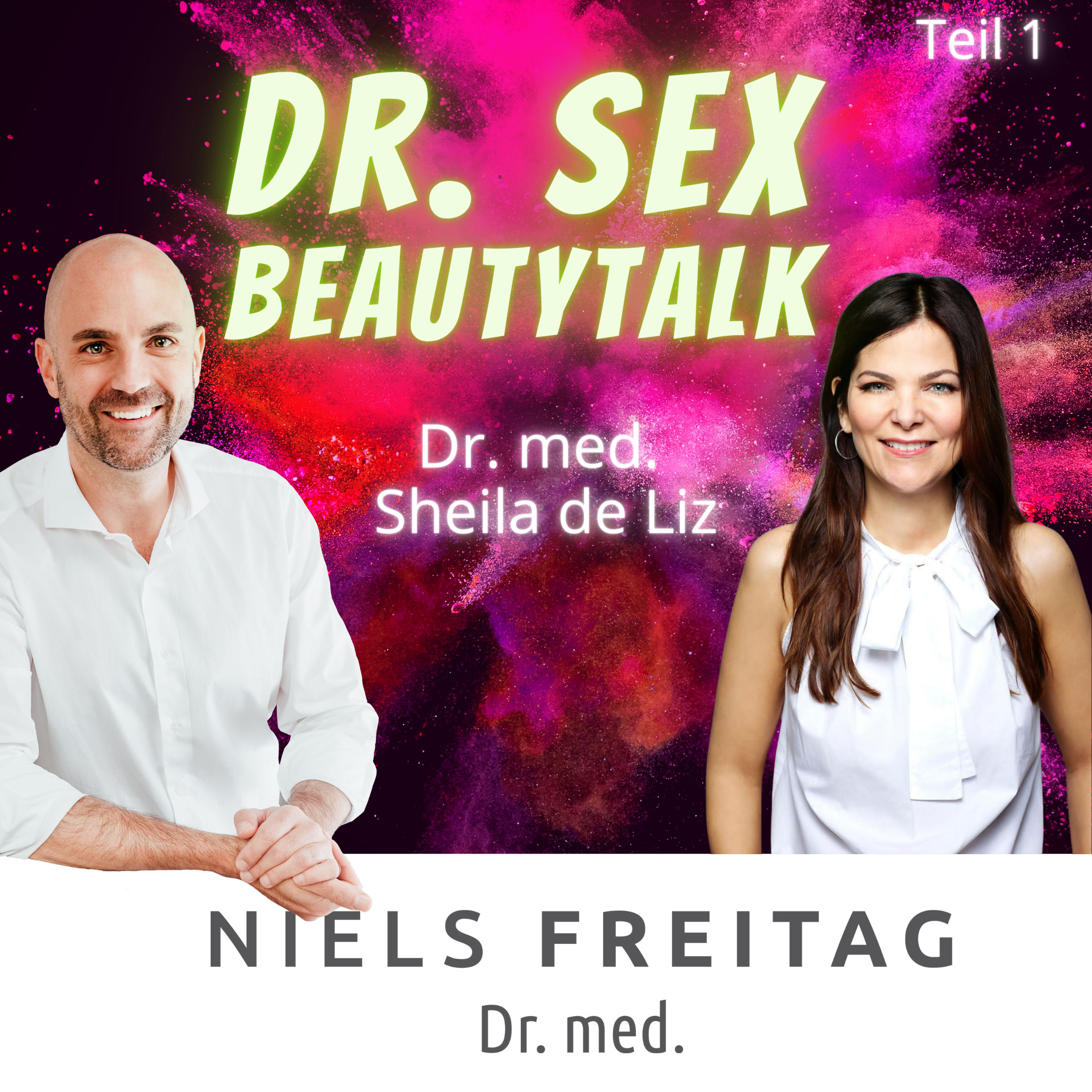 #18 Dr. Sex Sheila de Liz im Beautytalk |Teil 1