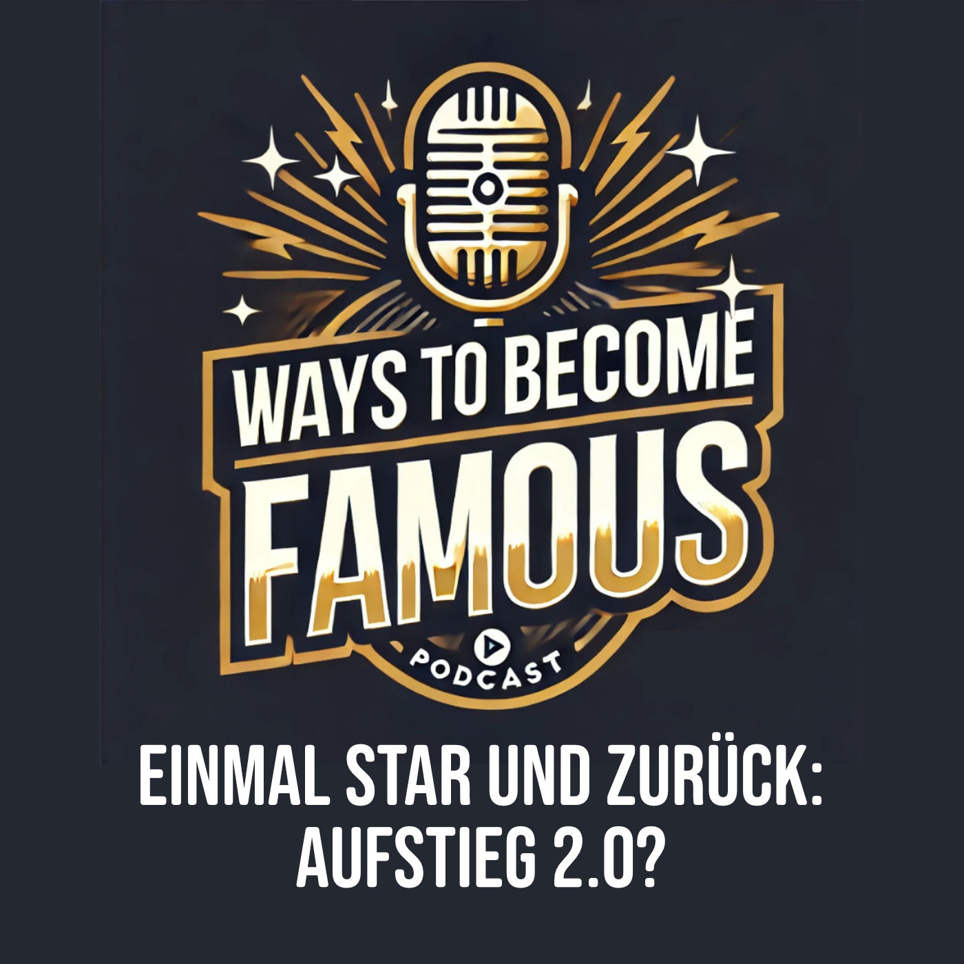#18 Einmal Star und zurück: Aufstieg 2.0?