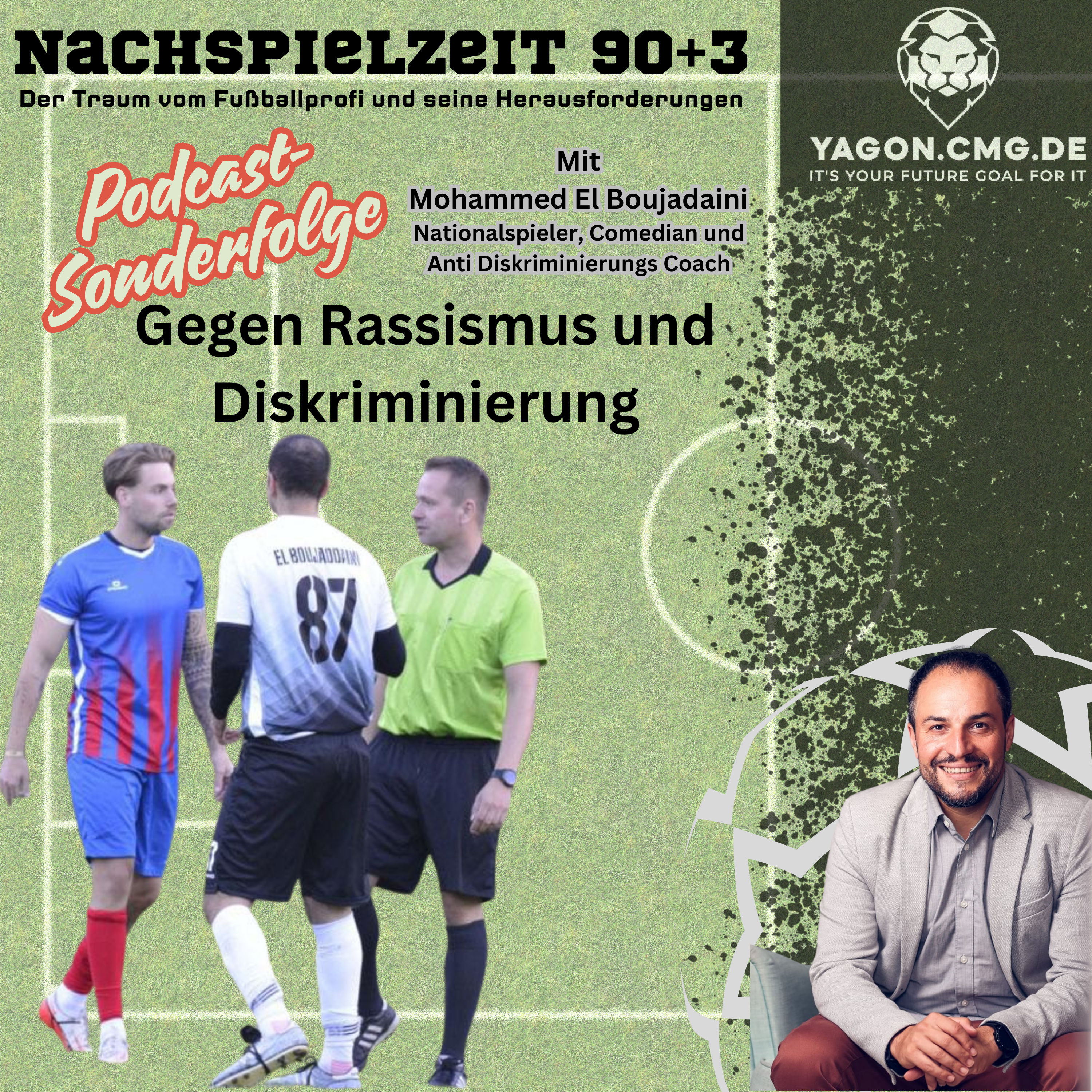 #18 I Zwischen Fußballplatz, Comedy-Bühne & Antidiskriminierungs-Workshops – die starke Story von Mohammed El Boujadaini