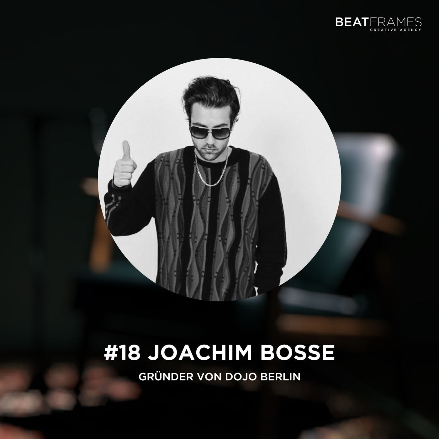 #18 Joachim Bosse, Gründer von DOJO Berlin