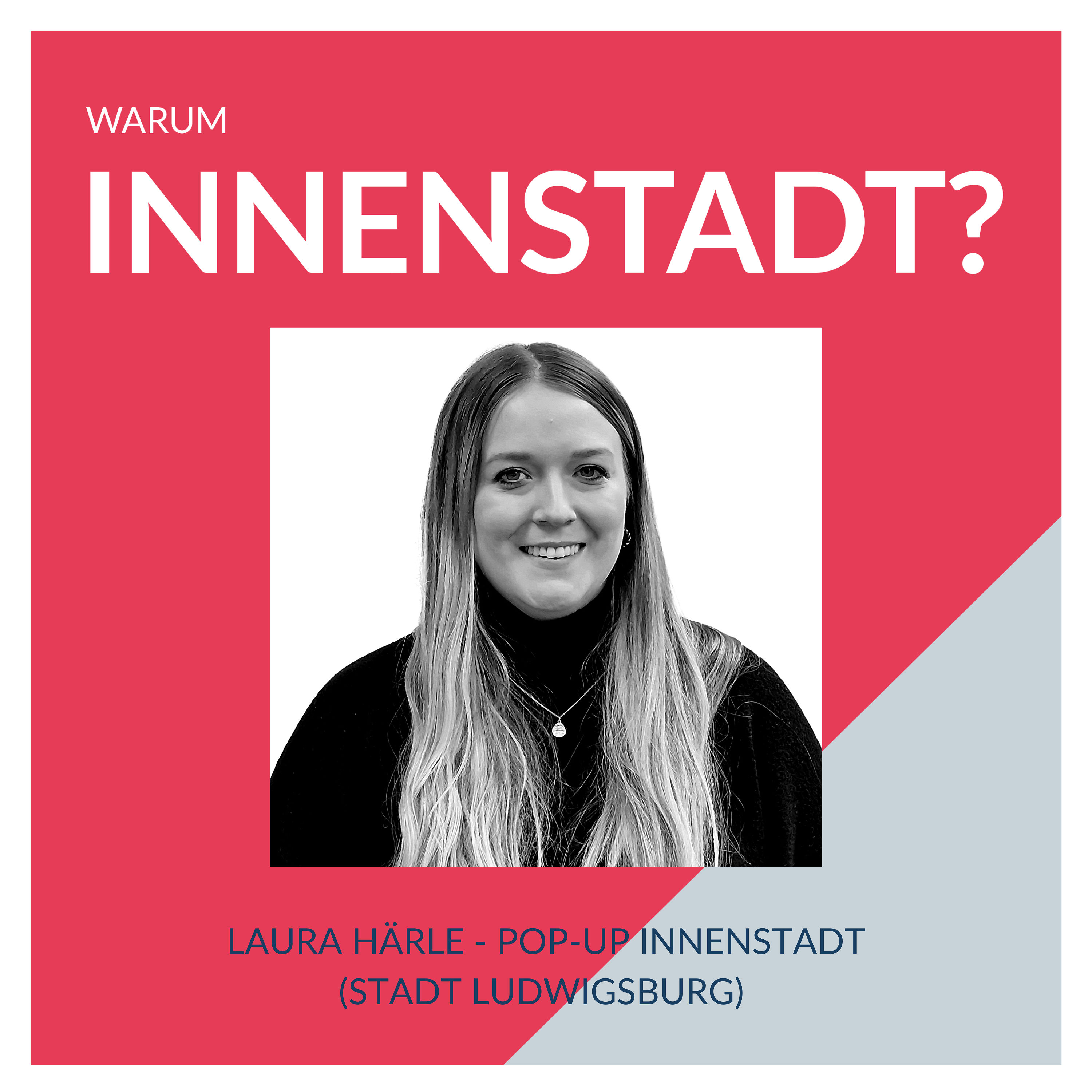 #18 Laura Härle – Pop-Up Innenstadt (Stadt Ludwigsburg)
