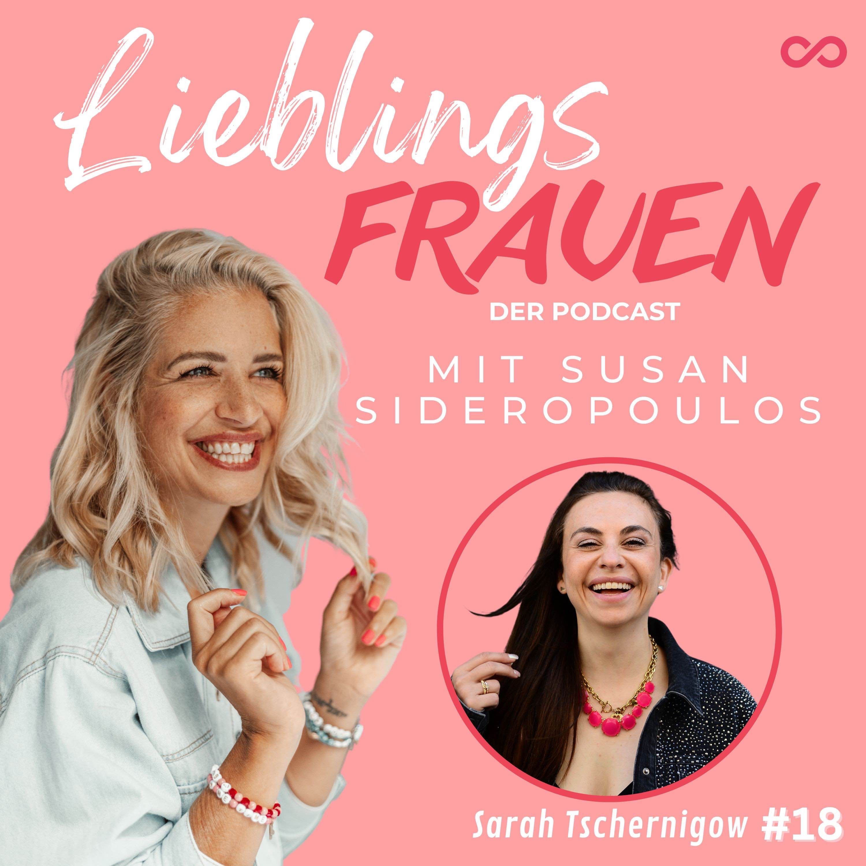 #18 Lieblingsfrau: SARAH TSCHERNIGOW