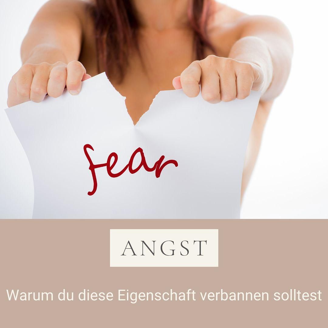 #18 Warum du die Eigenschaft “Angst” verbannen solltest
