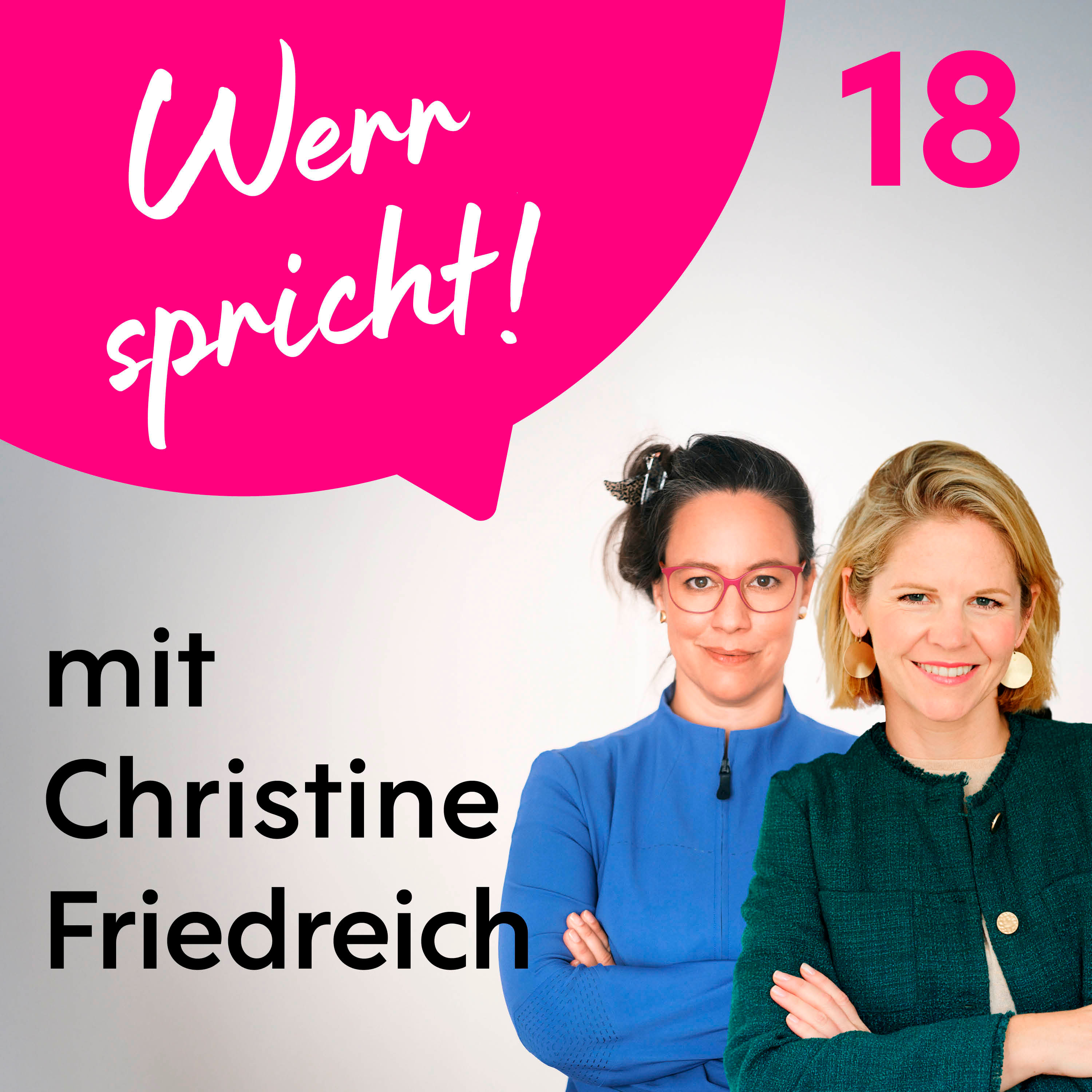 #18 Werr spricht! mit Christine Friedreich über Gastfreundschaft fürs Business