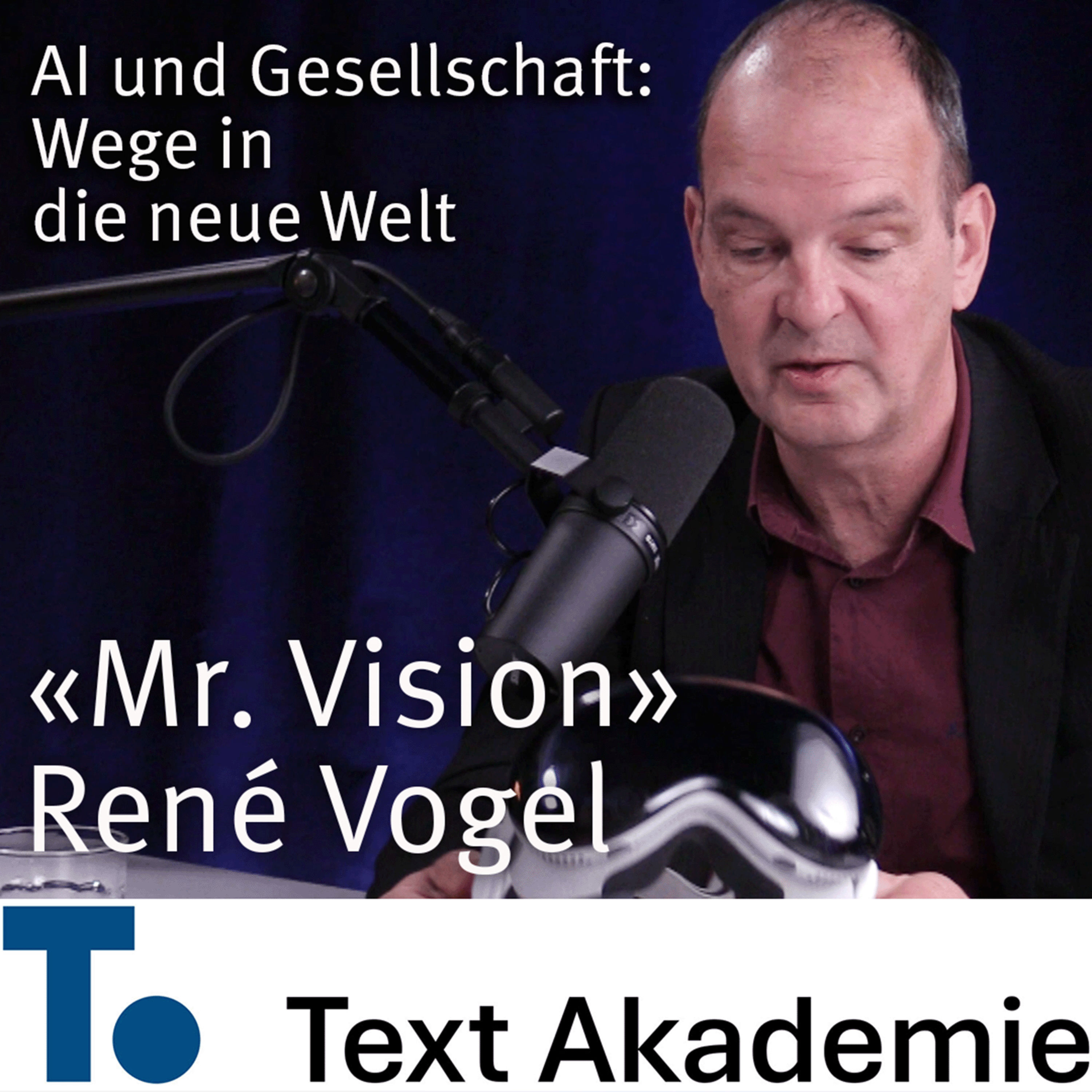 #18 | Wie AR- und VR-Brillen unseren Alltag verändern | Gast: Mr. Vision René Vogel, Technologie-Experte und Early Adopter