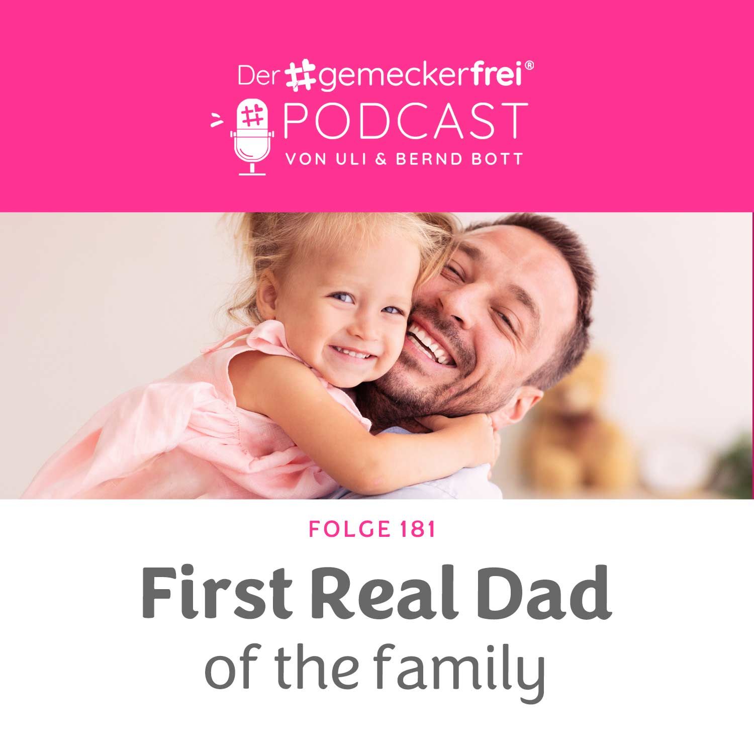 181 First Real Dad of the Family