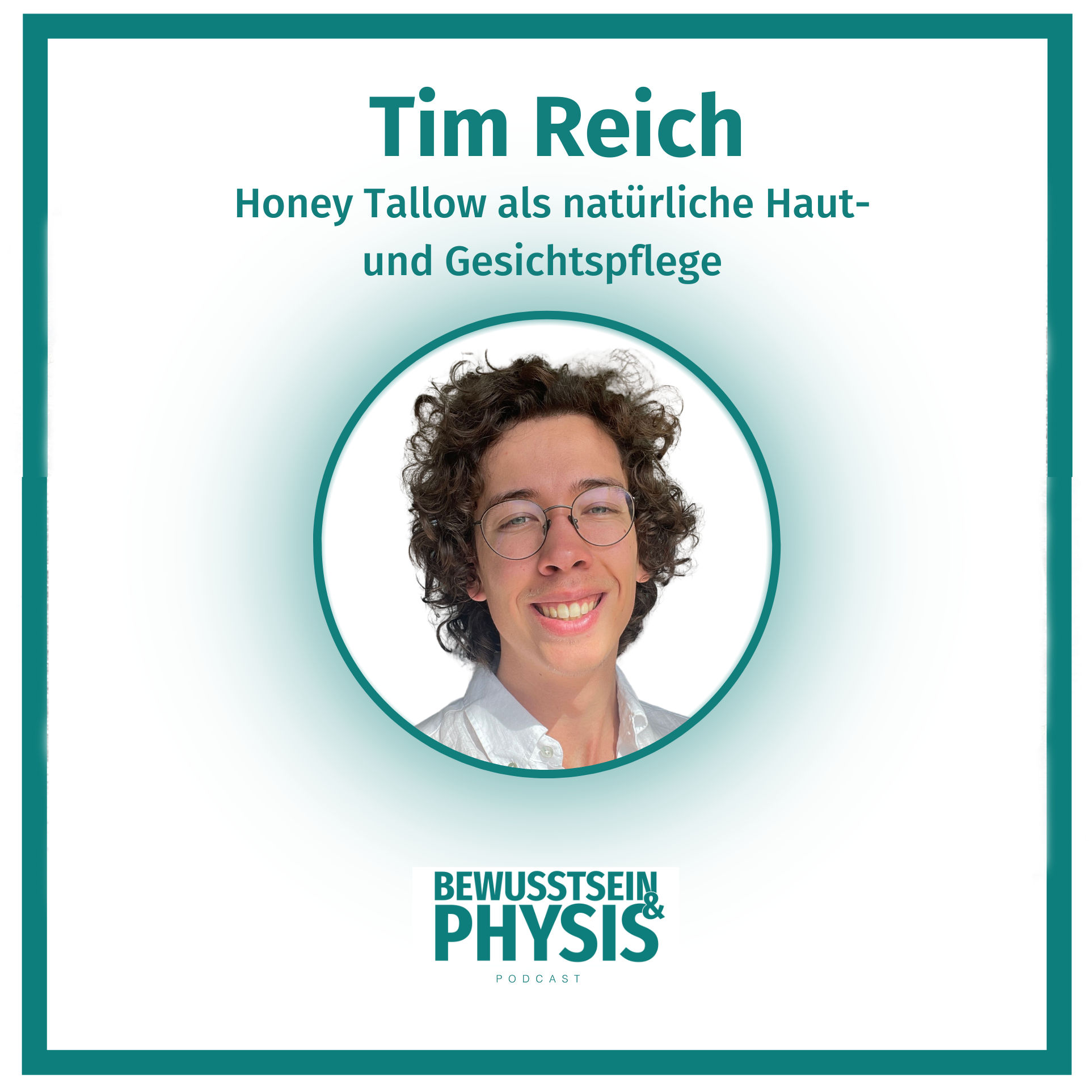 181 Tim Reich 1/1 - tierisch gute Hautpflege 🐮, wie du mit Honey Tallow deinen Körper gesund und schön hältst (+ Tantra-Bonus)