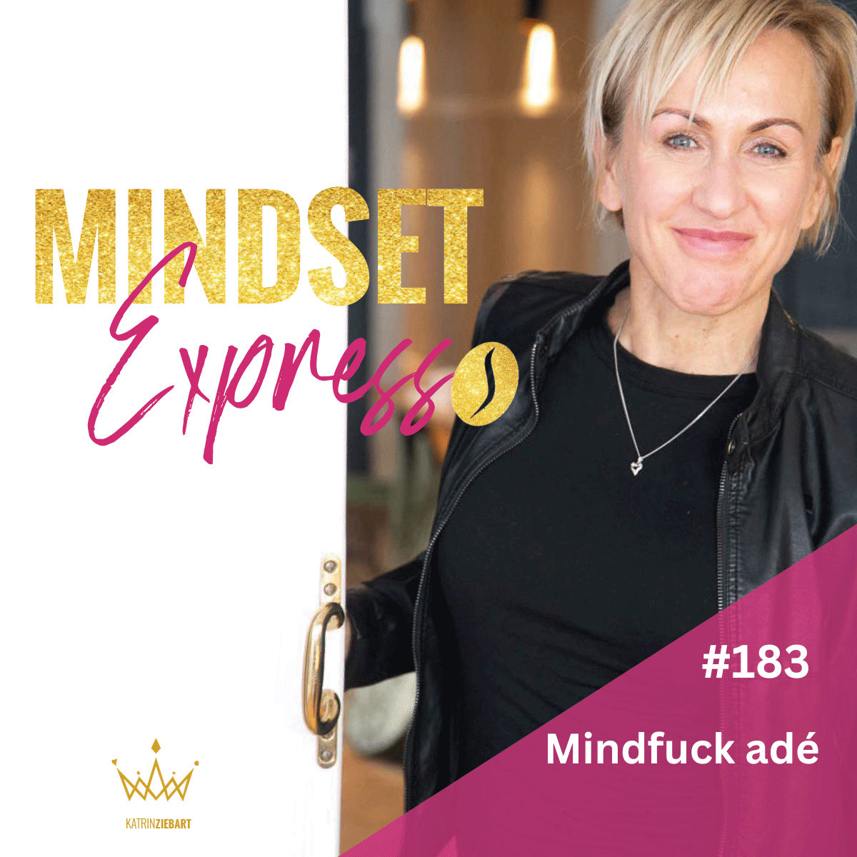 #183 - Mindfuck adé: 3 effektive Techniken, um Selbstzweifel zu überwinden und motiviert zu bleiben