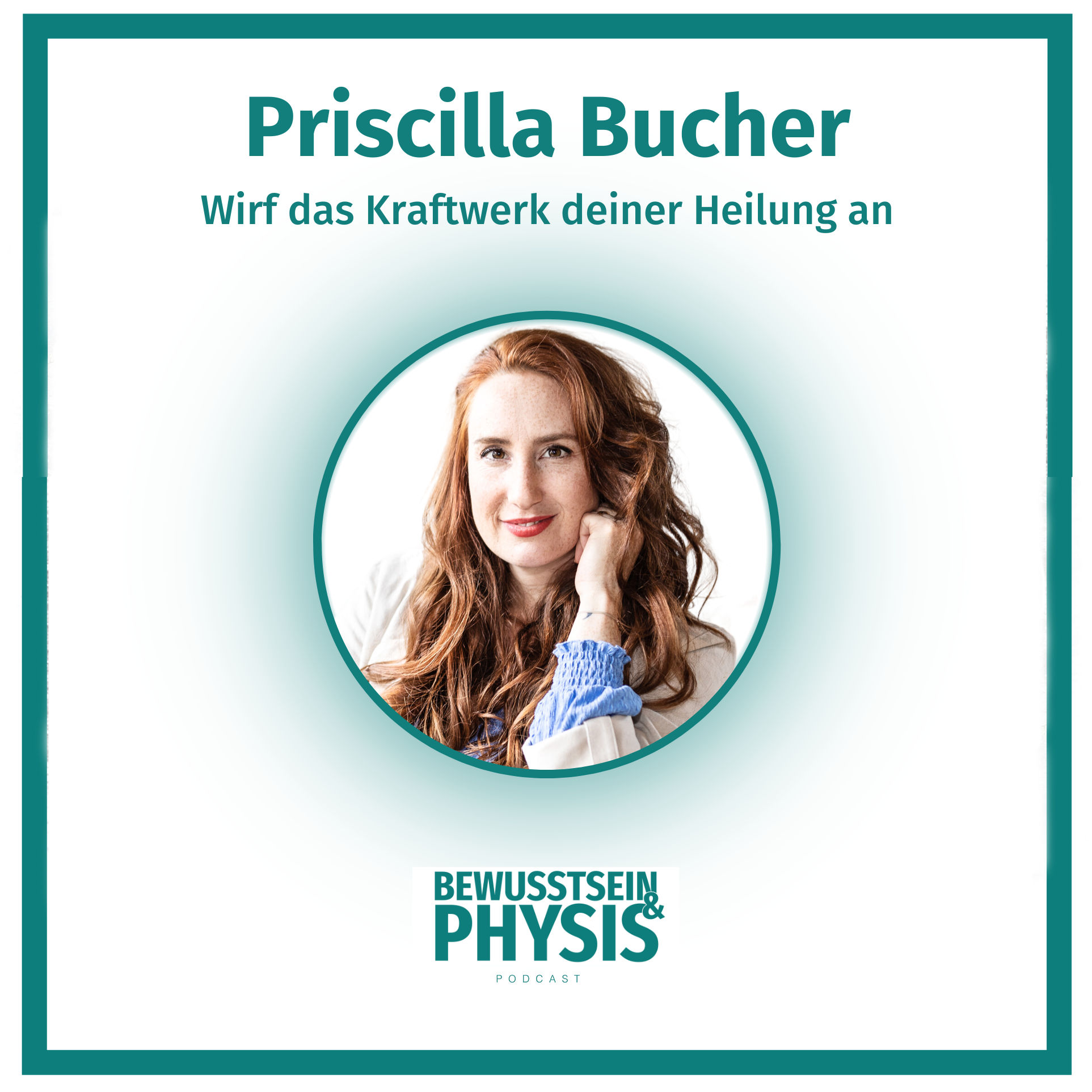 185 2/2 Priscilla Bucher - Wirf das Kraftwerk deiner Heilung an! Wie du selbst mit mehreren Krankheiten gesund wirst.