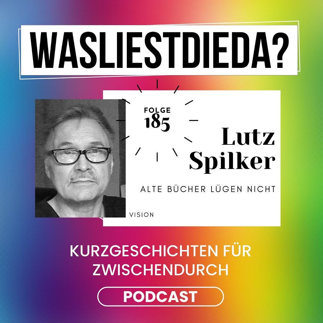 185 Alte Bücher lügen nicht - Lutz Spilker