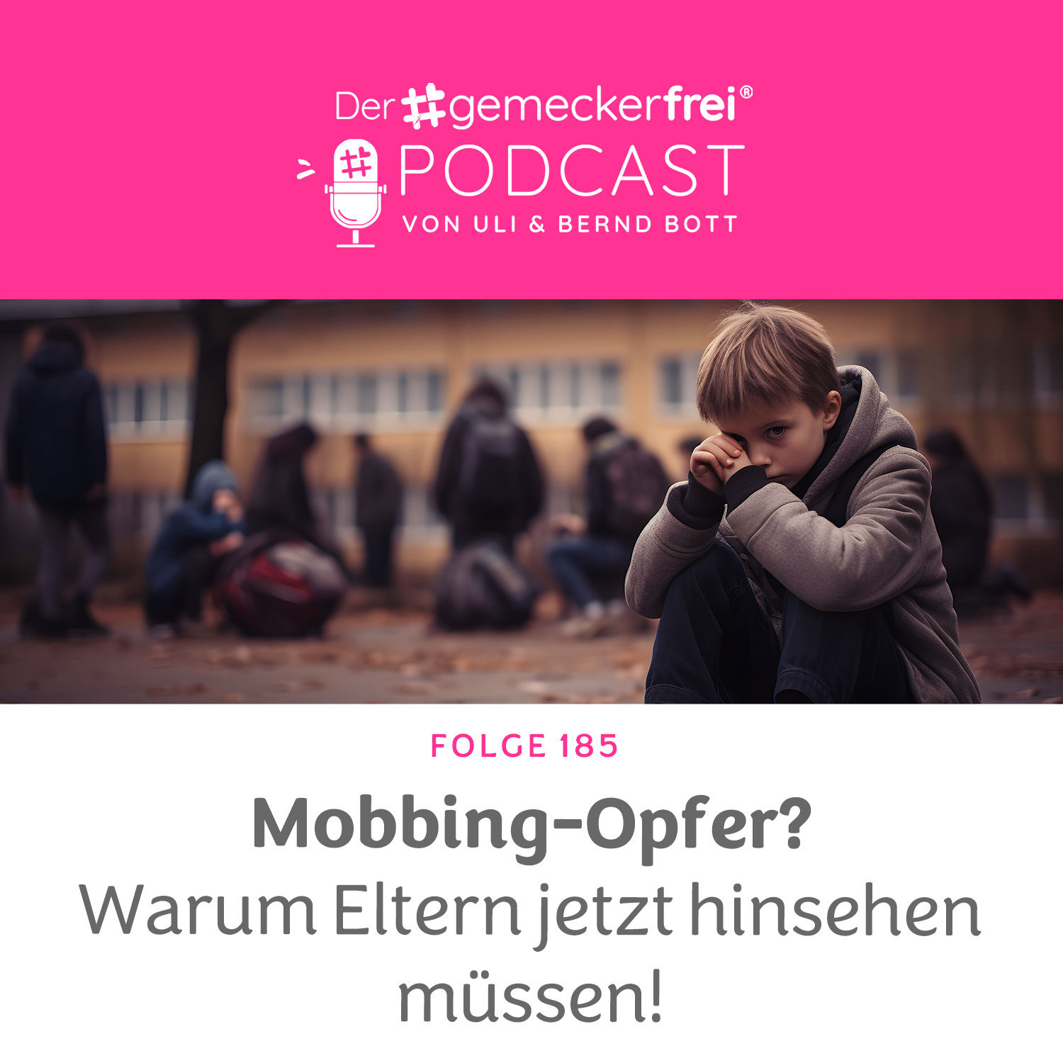 185 Mobbing-Opfer? Warum Eltern jetzt hinsehen müssen!