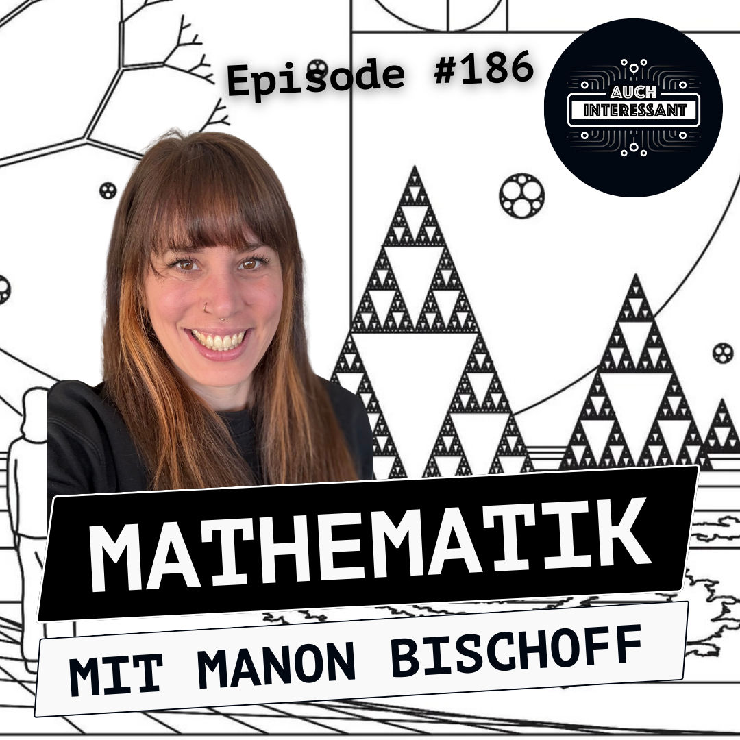 #186 Mathematik - mit Manon Bischoff