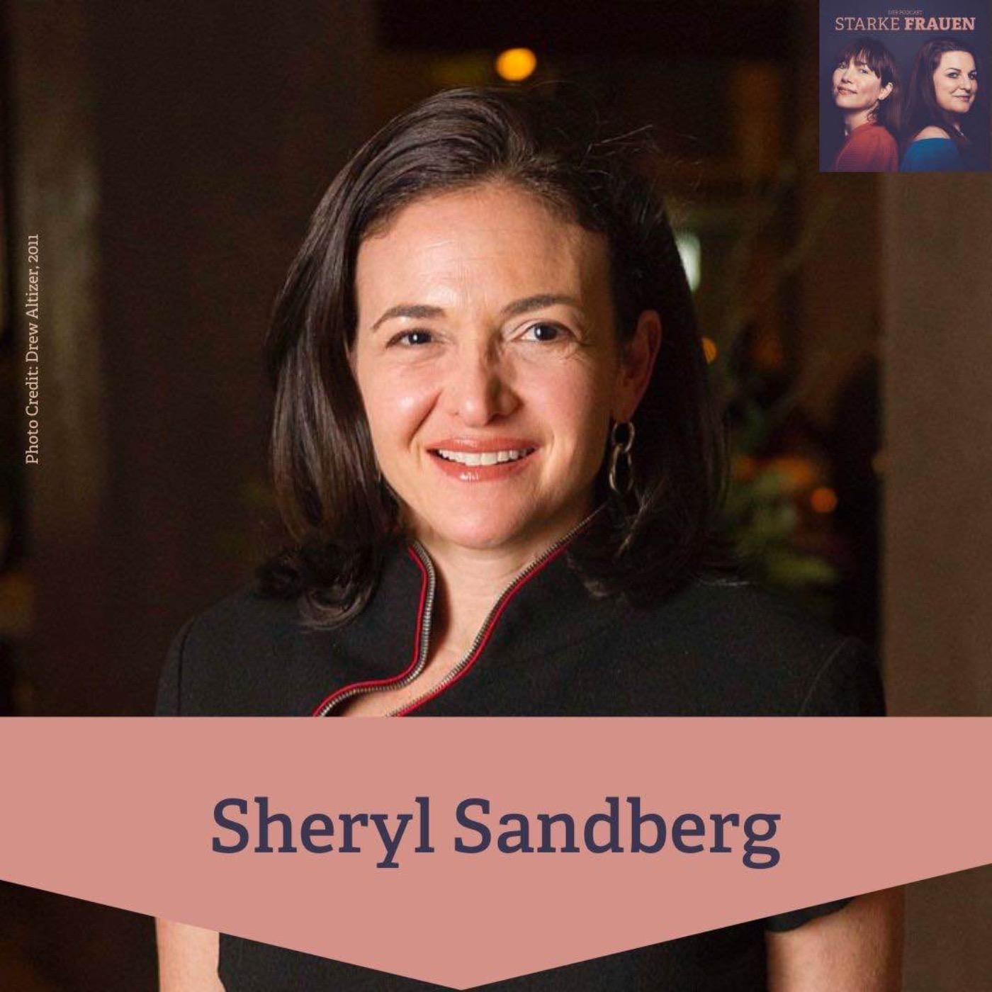 #186 Sheryl Sandberg – Managerin, Machtfigur und Philanthropin der Tech-Welt
