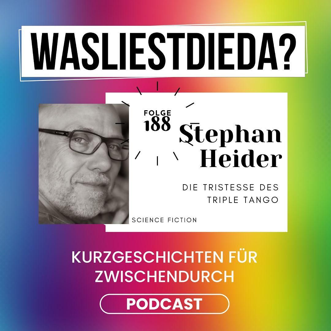 188 Die Tristesse des Triple Tango - Stephan Heider