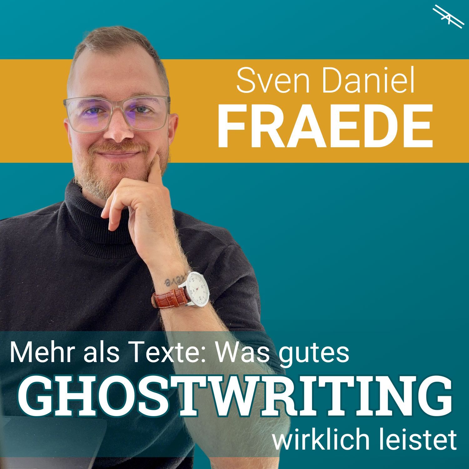 #188 Mehr als Texte: Was gutes Ghostwriting wirklich leistet mit Sven Fraede