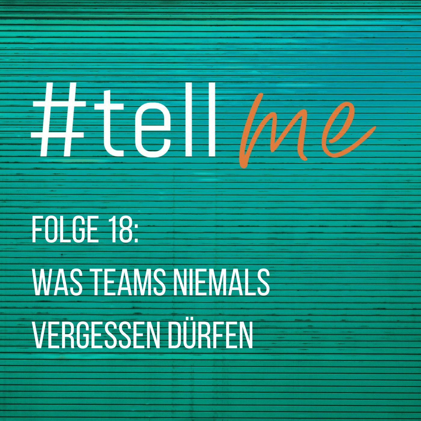 18_Was Teams niemals vergessen dürfen
