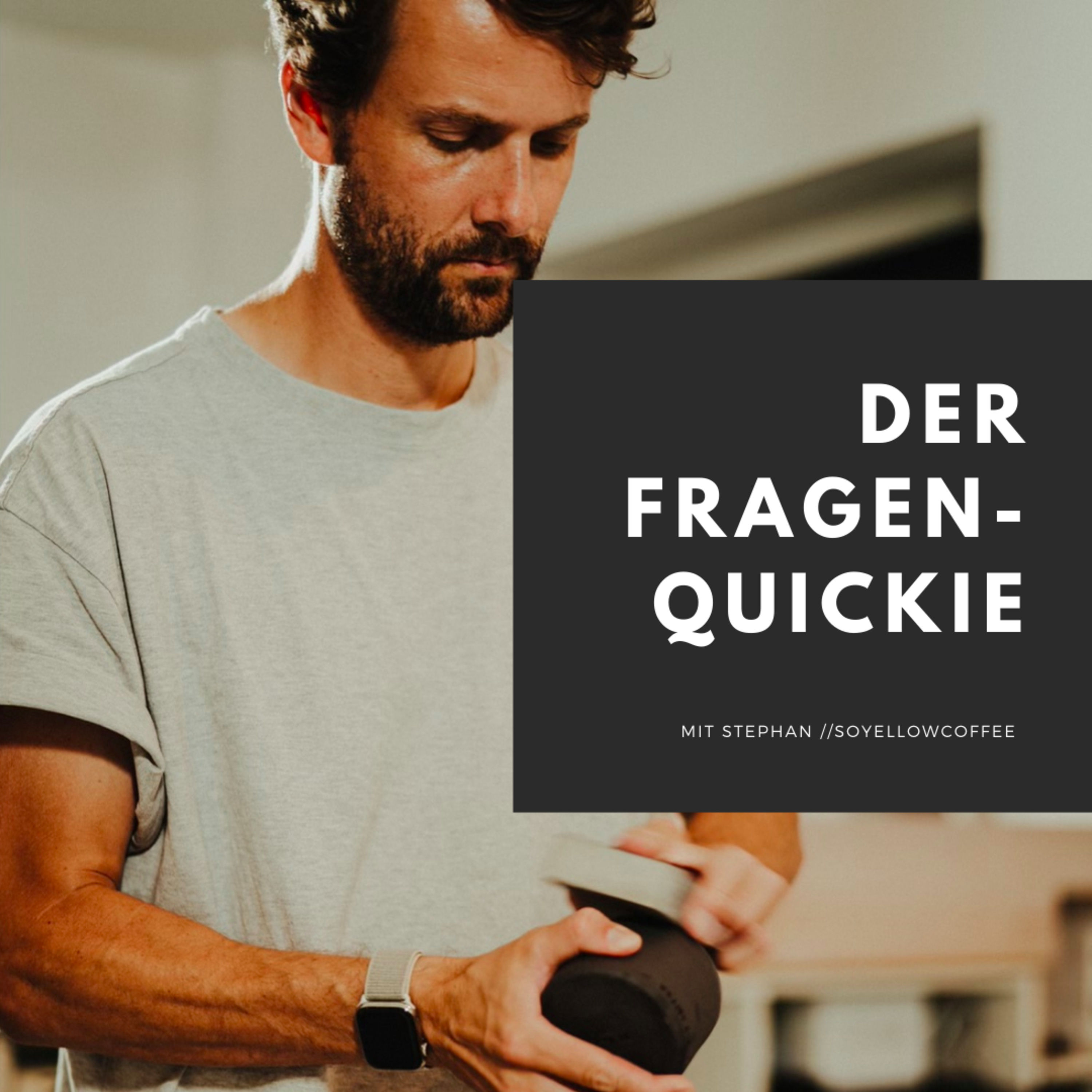 #19: Der Fragenquickie mit soyellowcoffee
