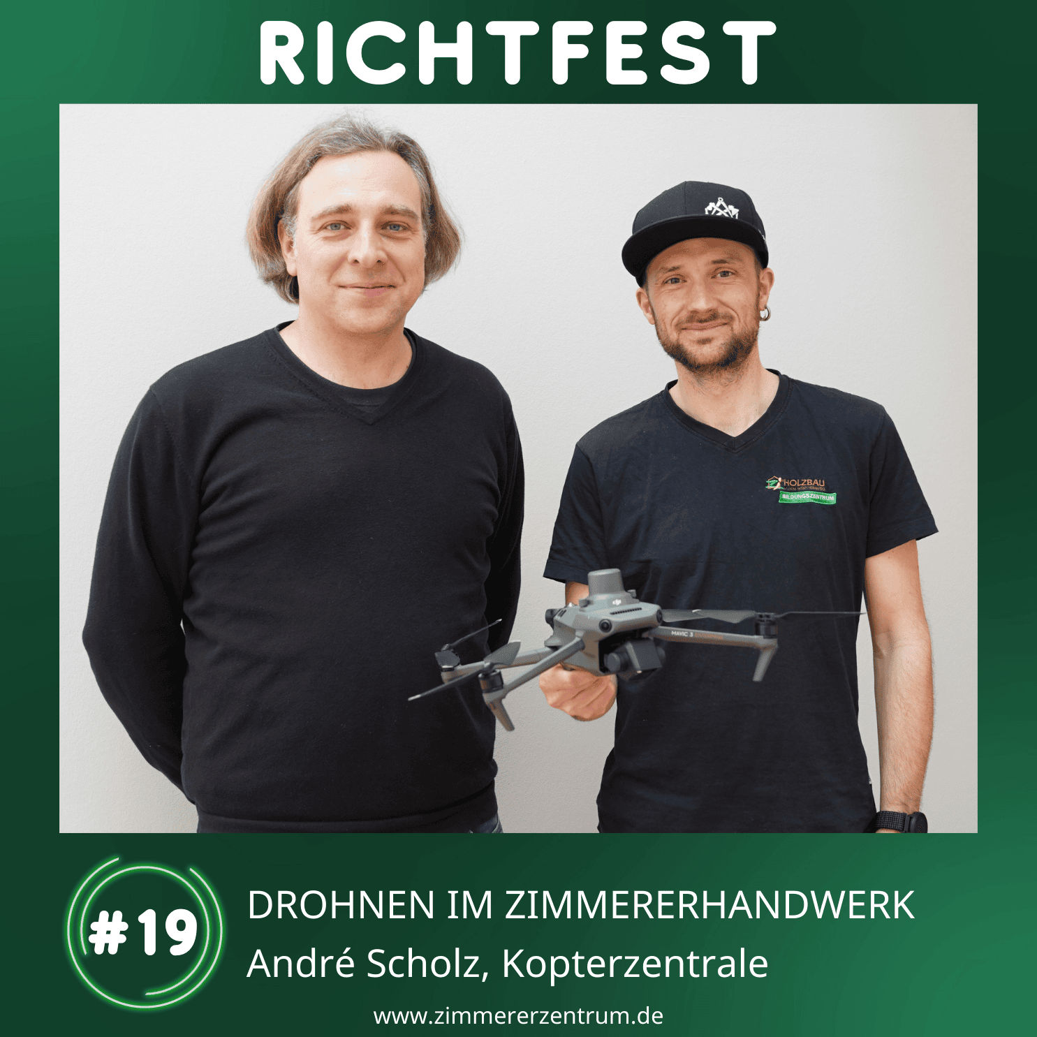 #19 Drohnen im Zimmererhandwerk X André Scholz, Kopterzentrale