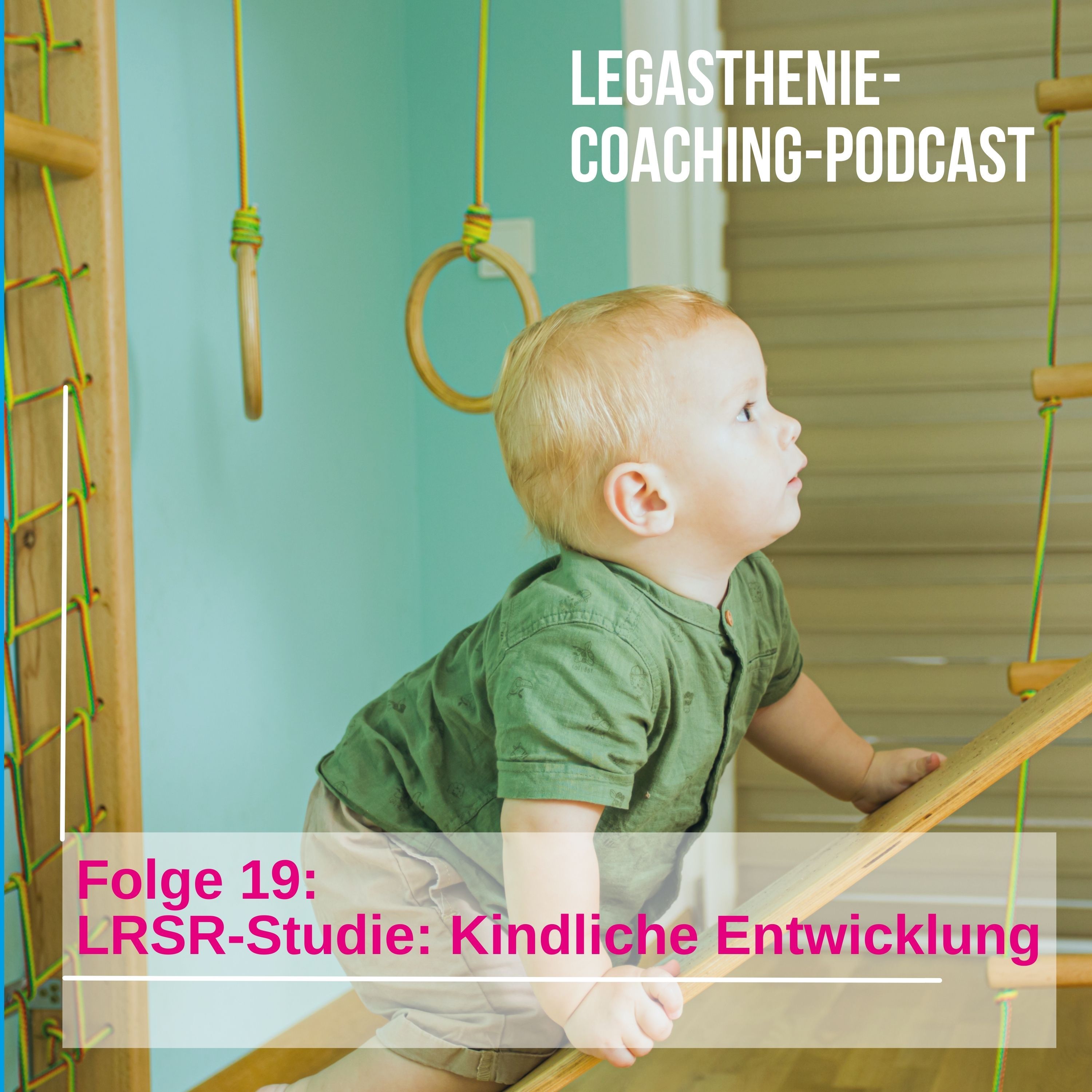 19: LRSR-Studie: Kindliche Entwicklung