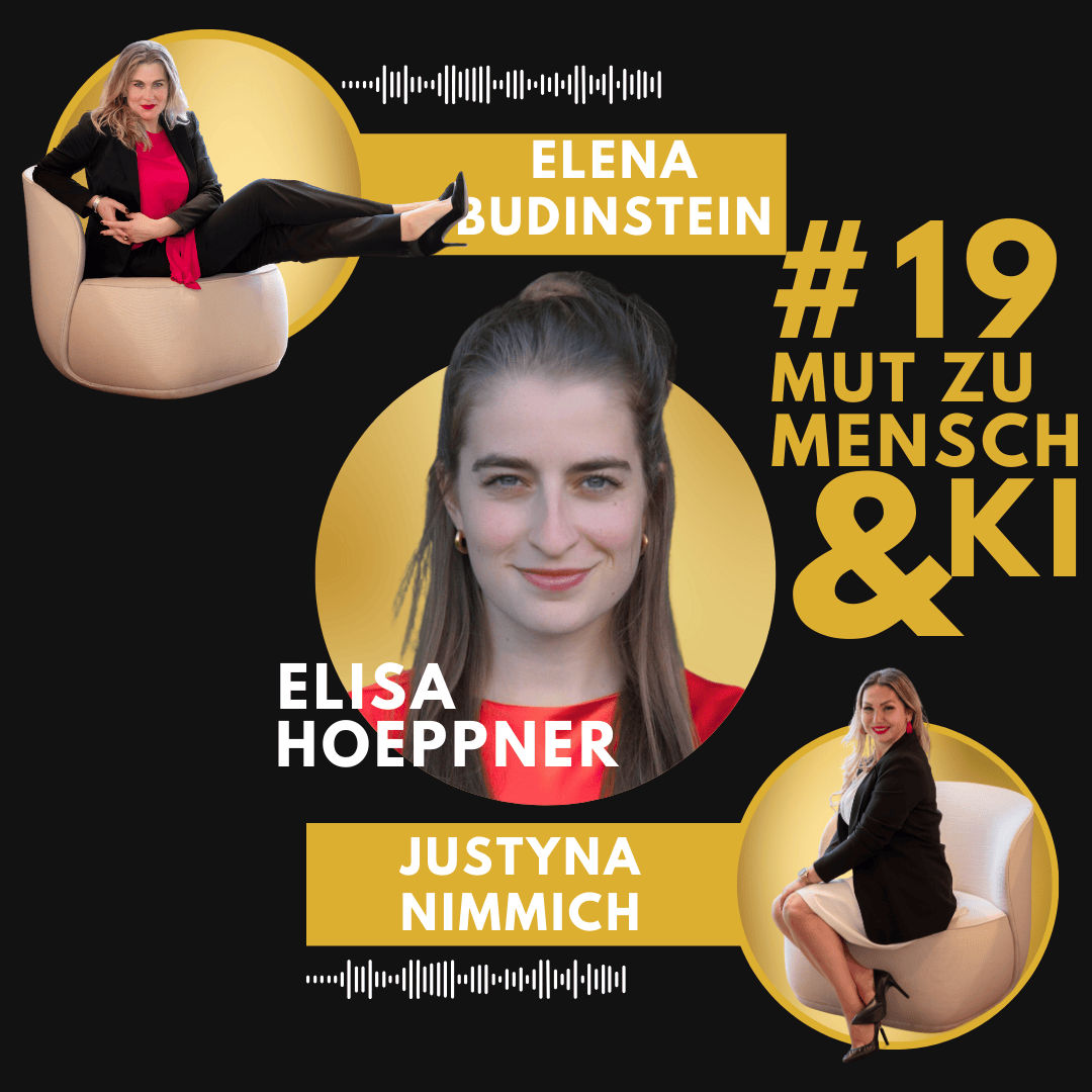 #19 Mut zu Mensch & KI - Elisa Hoeppner