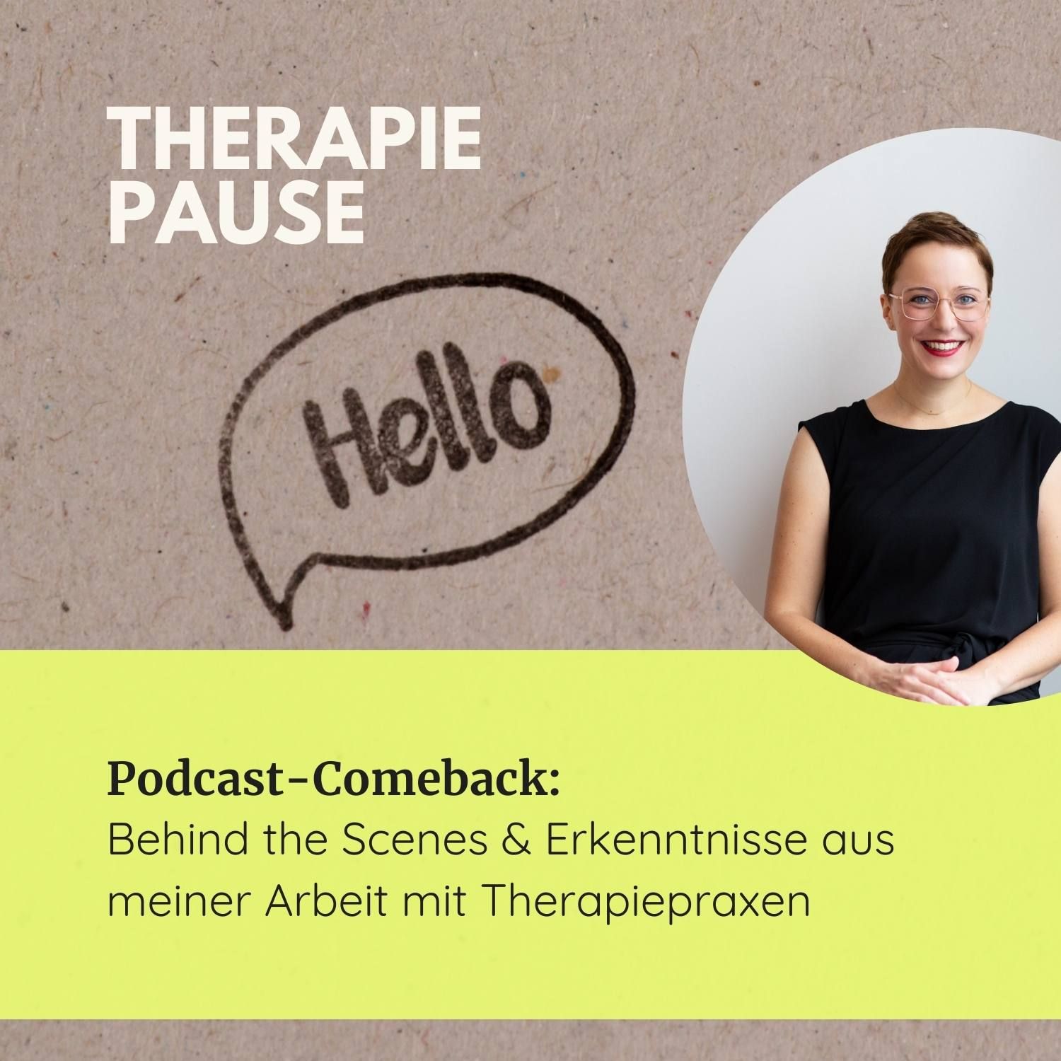 #19 Podcast-Comeback: Behind the Scenes & Erkenntnisse aus meiner Arbeit mit Therapiepraxen
