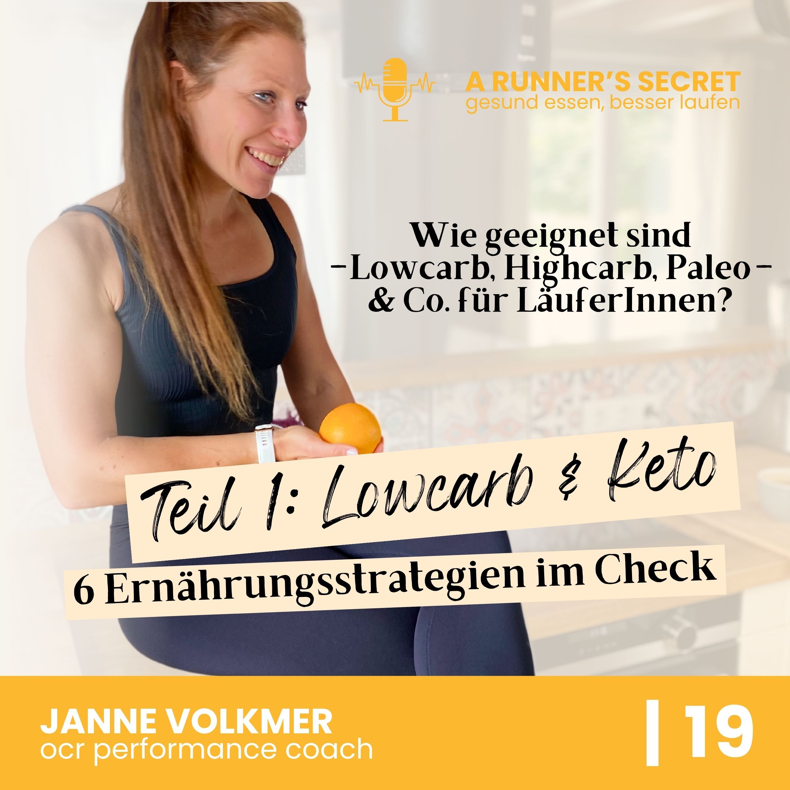 19 | (Teil 1) 6 Ernährungsstrategien im Check: wie geeignet sind Lowcarb, Highcarb, Keto, Paleo & Co. für LäuferInnen?