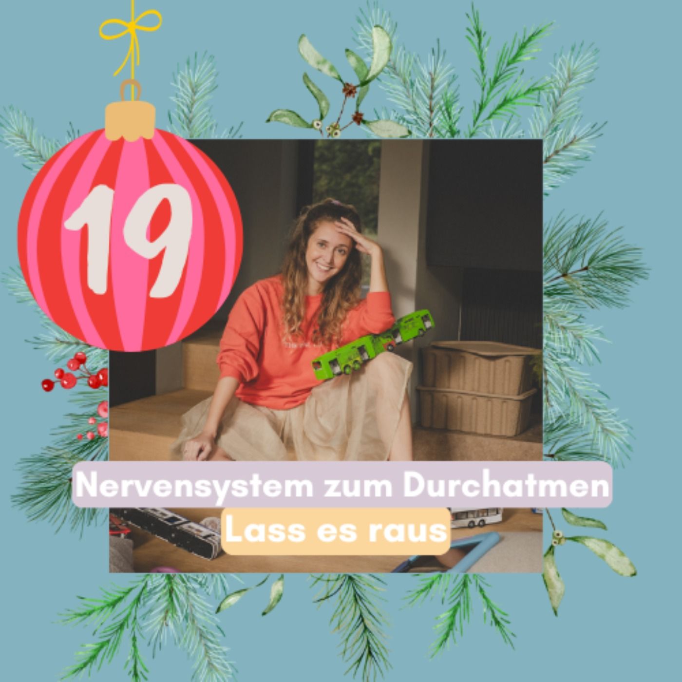 19. Türchen: Lass es raus