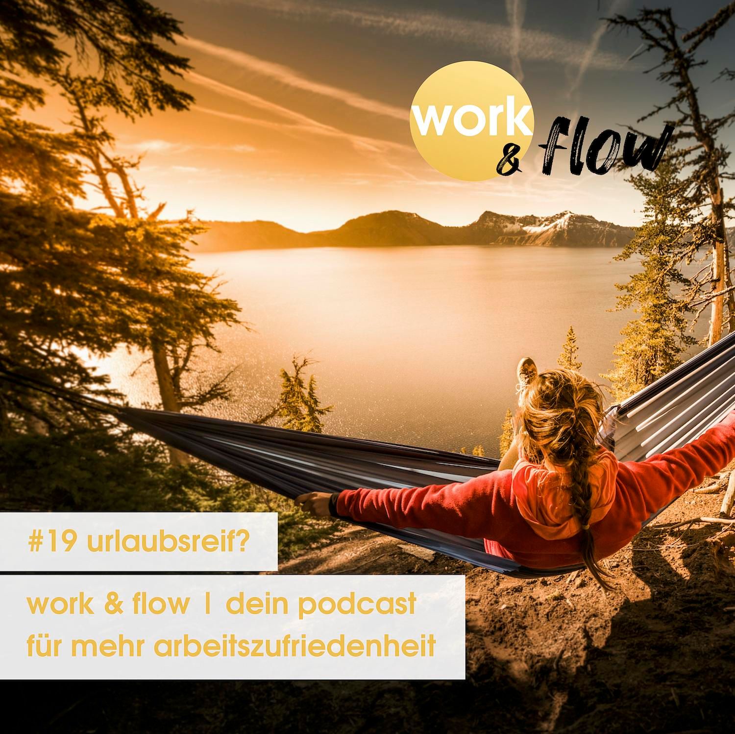 #19 Urlaubsreif?