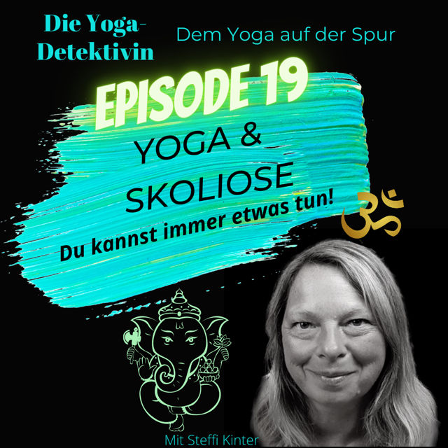 #19 Yoga & Skoliose - Du kannst immer etwas tun!