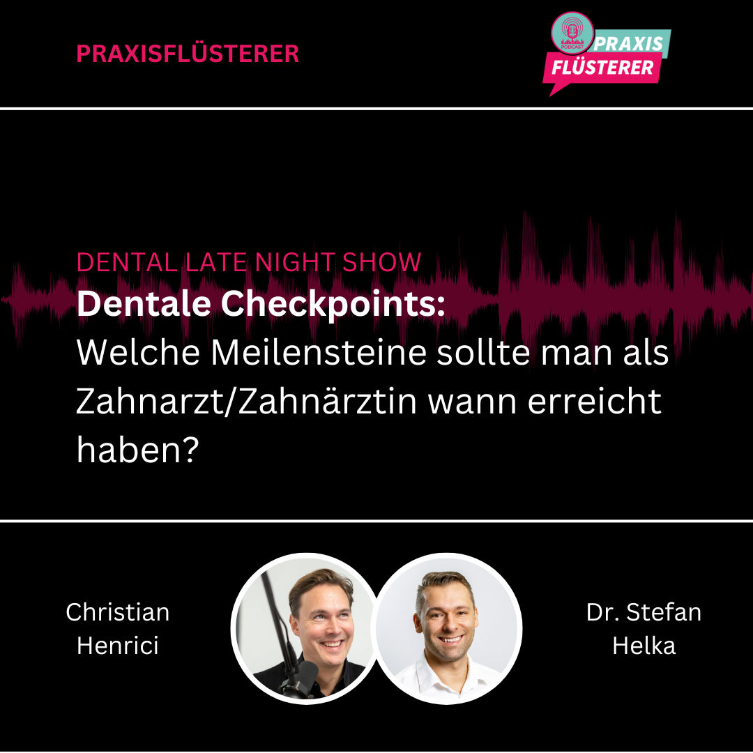 #190: DLNS | Dentale Checkpoints: Welche Meilensteine sollte man als Zahnarzt/Zahnärztin wann erreicht haben?