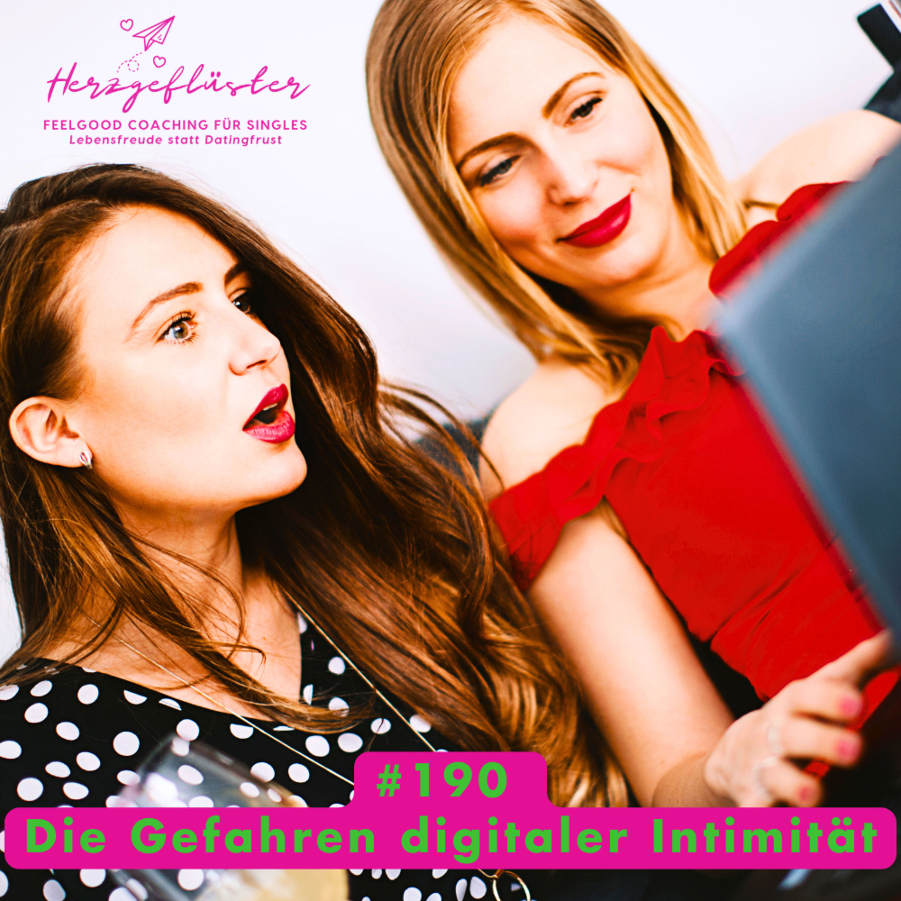 #190 Gefahren digitaler Intimität
