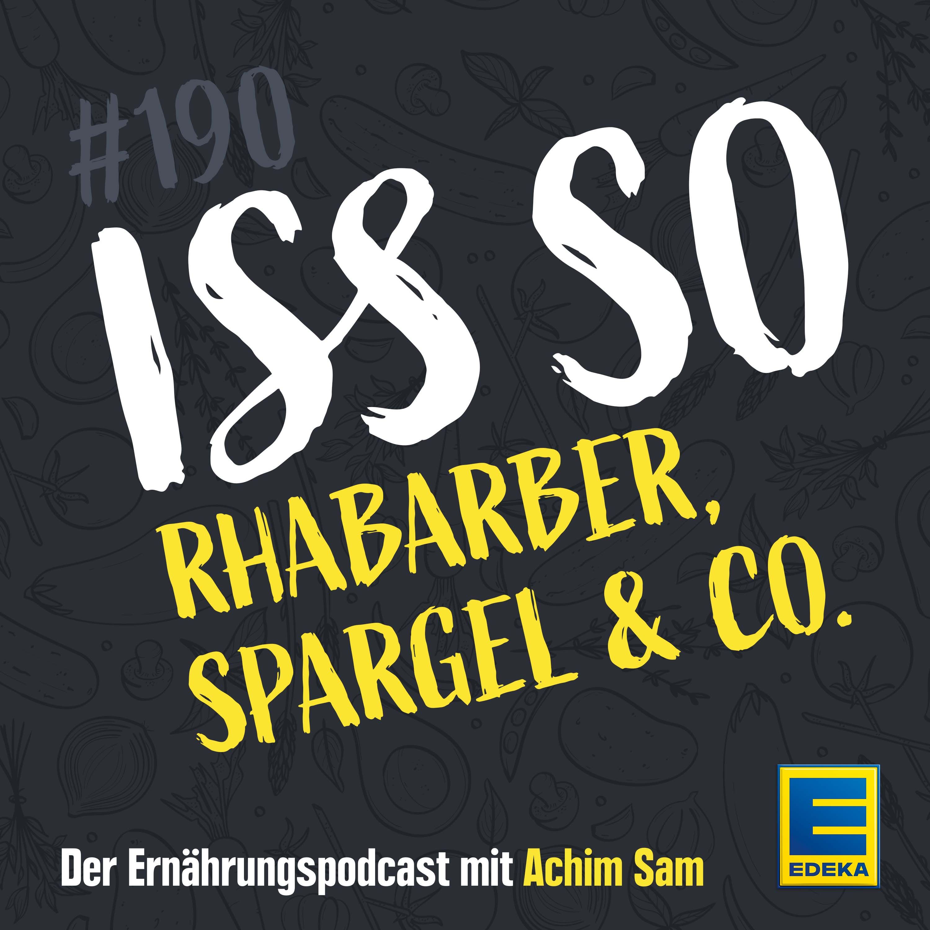 190: Rhabarber, Spargel und Co. - Saisonal im Frühsommer - Zu Gast: TV-Köchin Zora Klipp