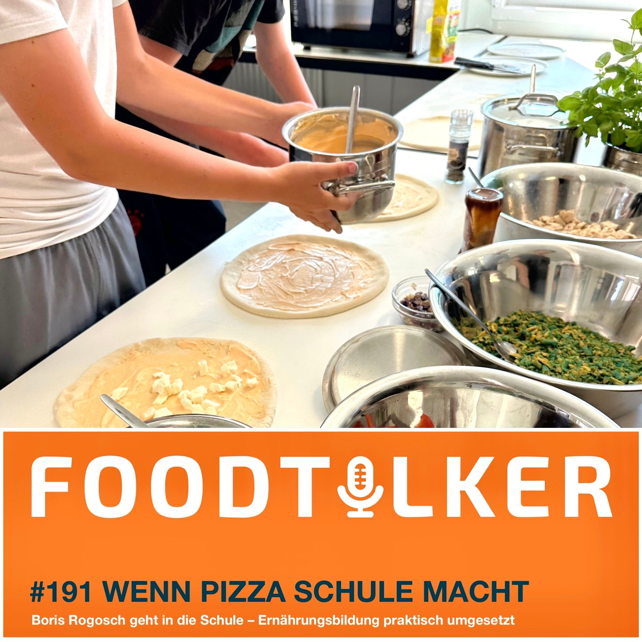 #191 Wenn Pizza Schule macht