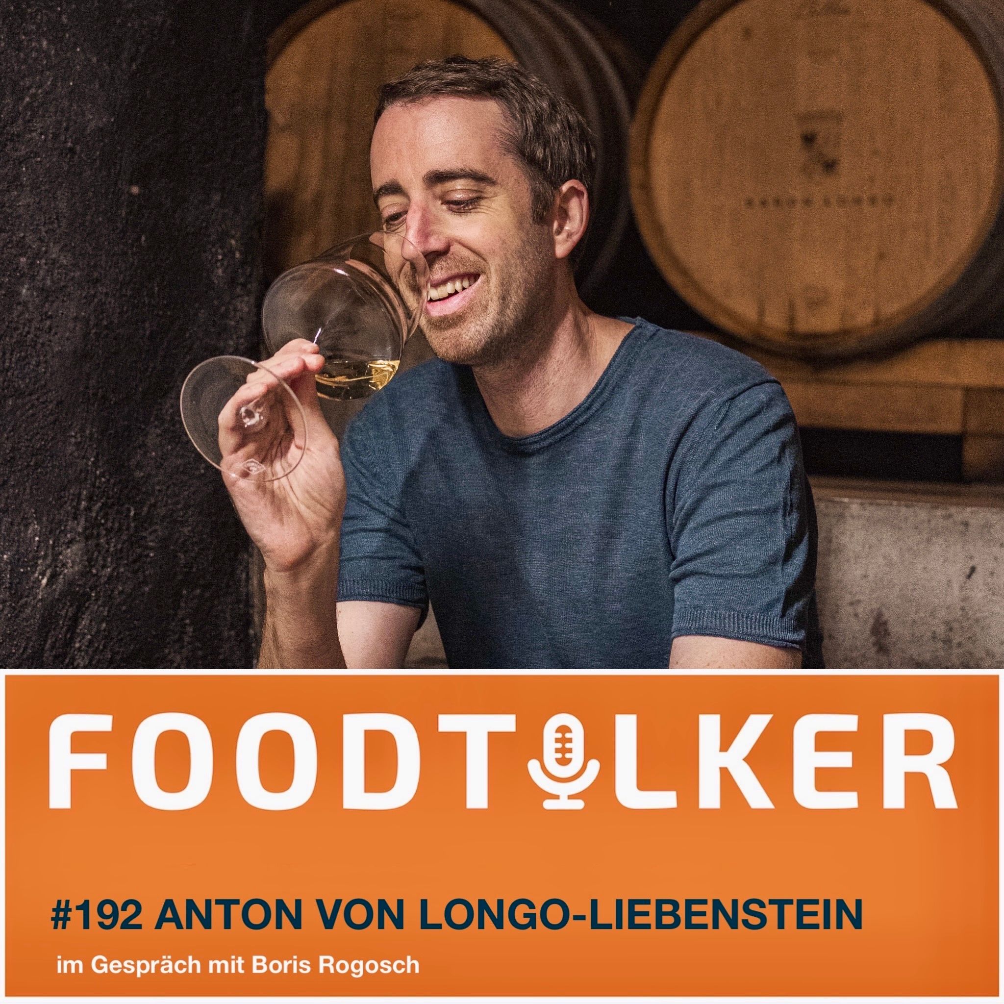 #192 Anton von Longo Liebenstein – Abenteuer Weinbau