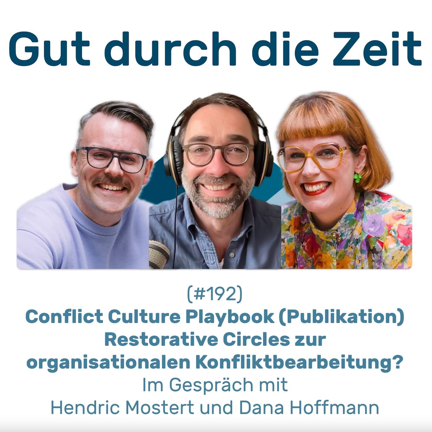 #192 - Conflict Culture Playbook (Publikation 2024). Im Gespräch mit Hendric Mostert & Dana Hoffmann