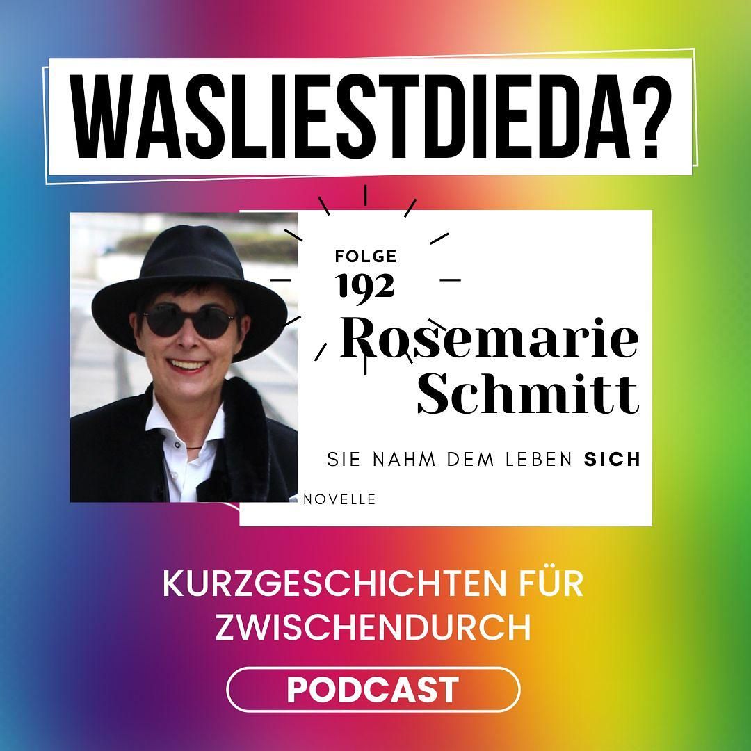 192 Sie nahm dem Leben SICH - Rosemarie Schmitt