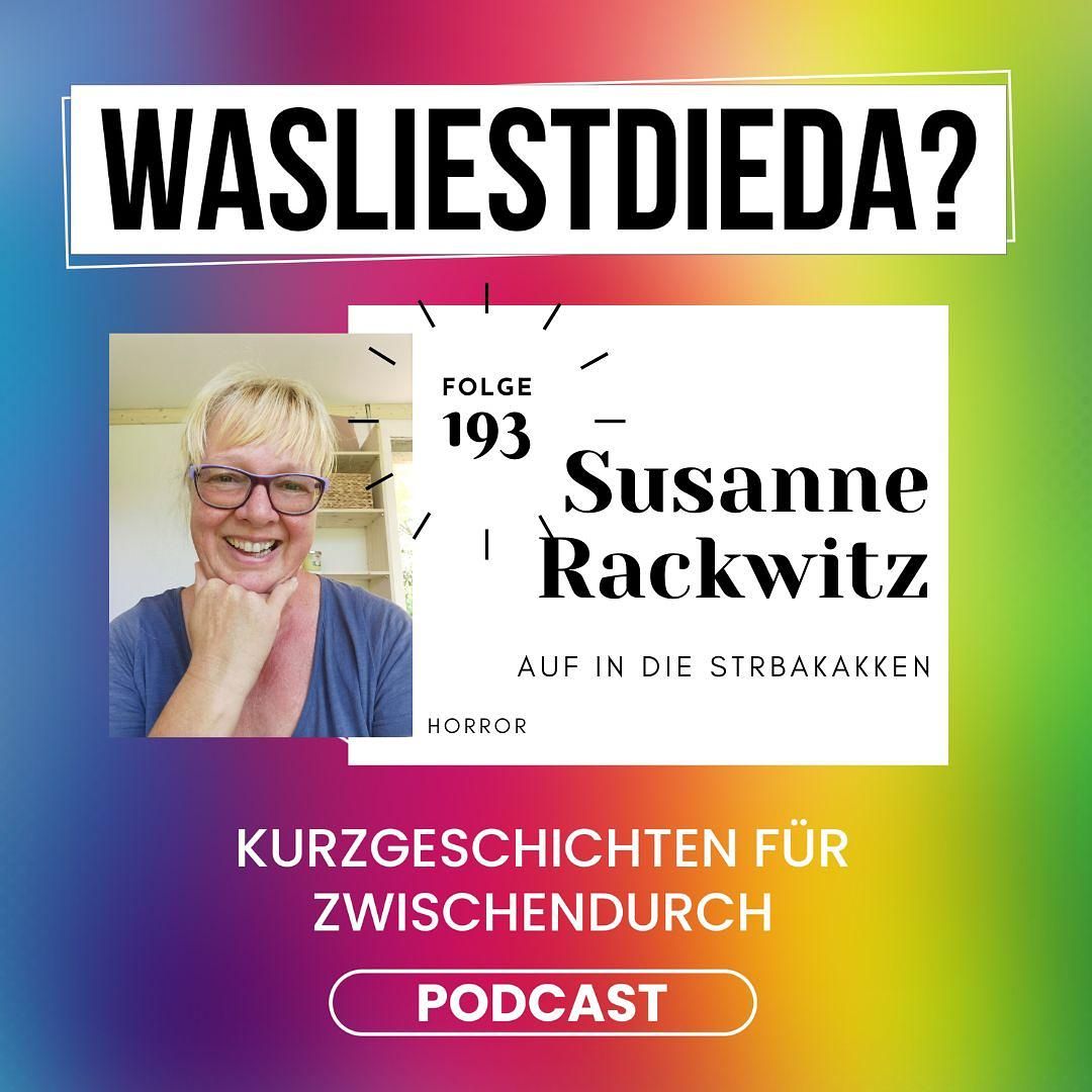 193 Auf in die Strbakakken! - Susanne Rackwitz