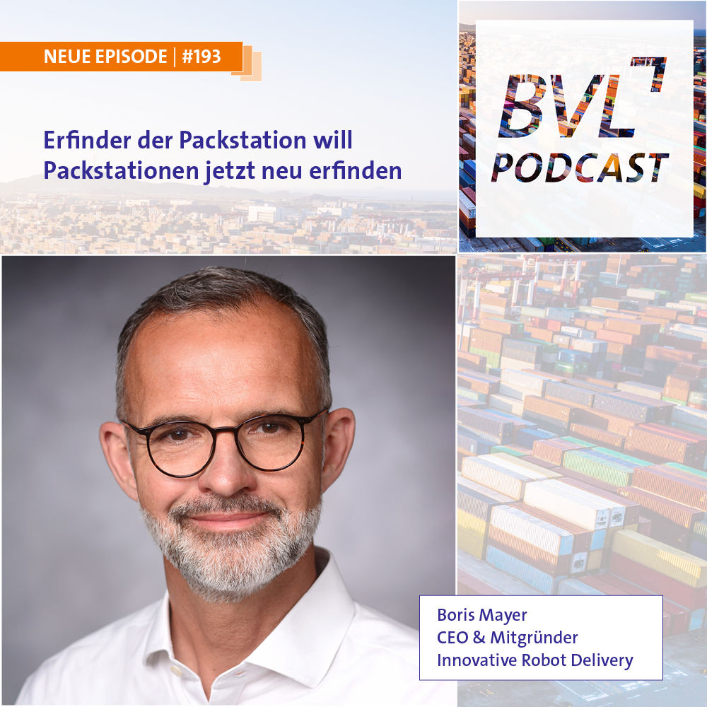#193: Erfinder der Packstation will Packstationen jetzt neu erfinden (Boris Mayer, CEO, Innovative Robot Delivery)