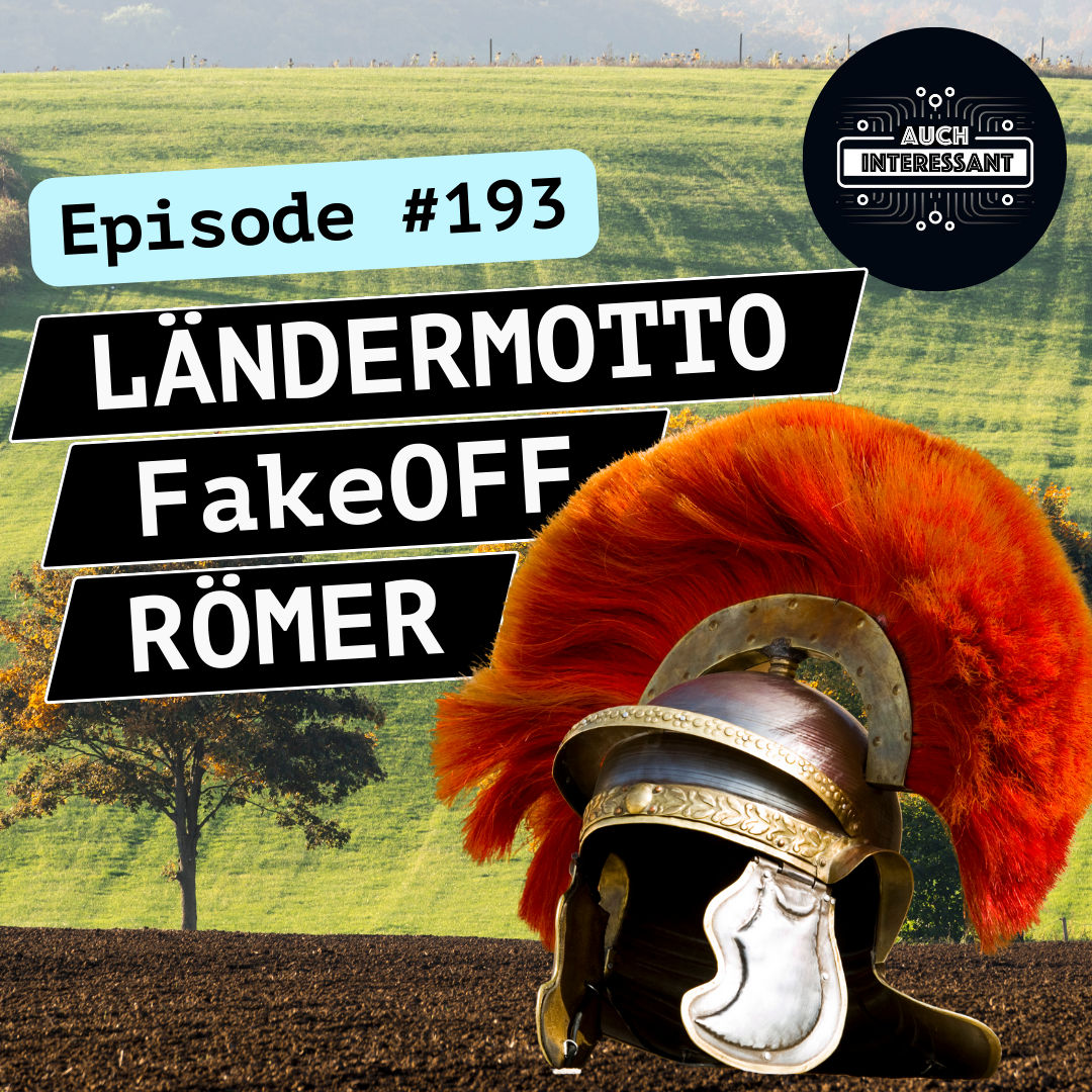 #193 Ländermotto, FakeOFF, Römer