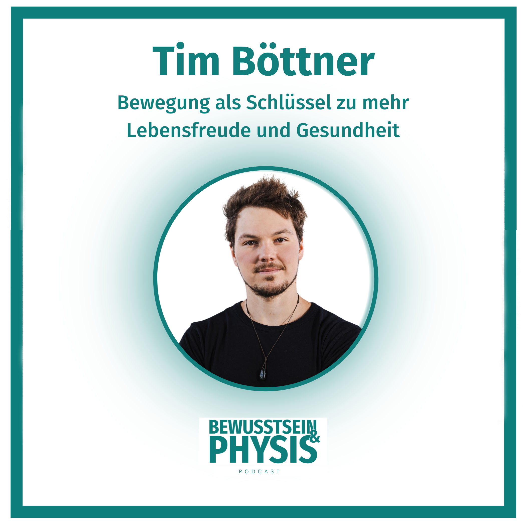 196 2/2 Tim Böttner (Thinkflowgrow) - Bewegung als Schlüssel zu mehr Lebensfreude und Gesundheit