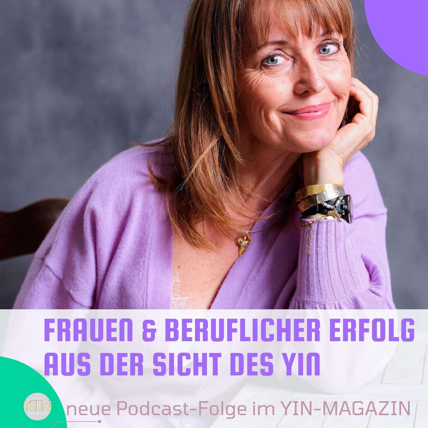 196: Frauen & beruflicher Erfolg aus der Sicht des Yin