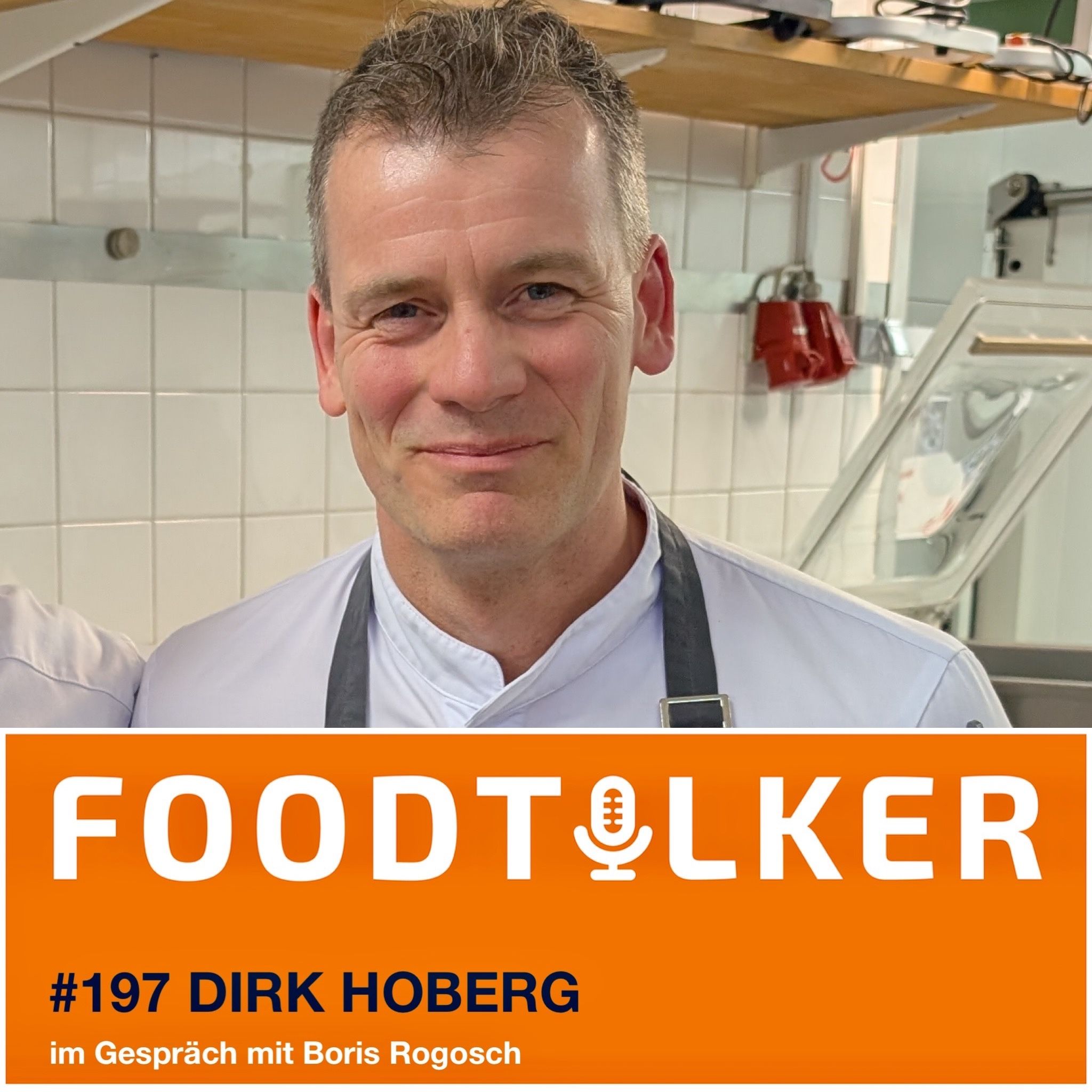 #197 Dirk Hoberg - "Kochen ist für mich ein großes Spiel“