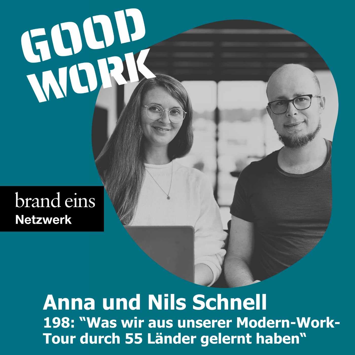 #198: "Was wir aus der Modern-Work-Tour durch 55 Länder gelernt haben" mit Anna und Nils Schnell