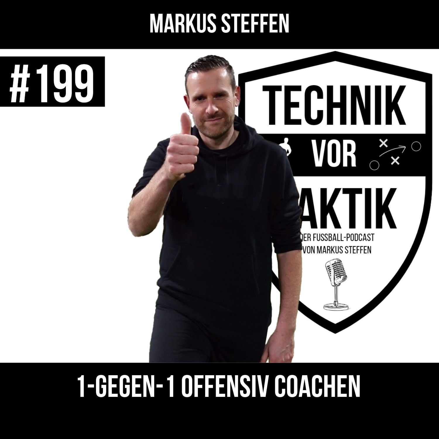 #199 1-gegen-1 Offensiv coachen - mit Markus Steffen