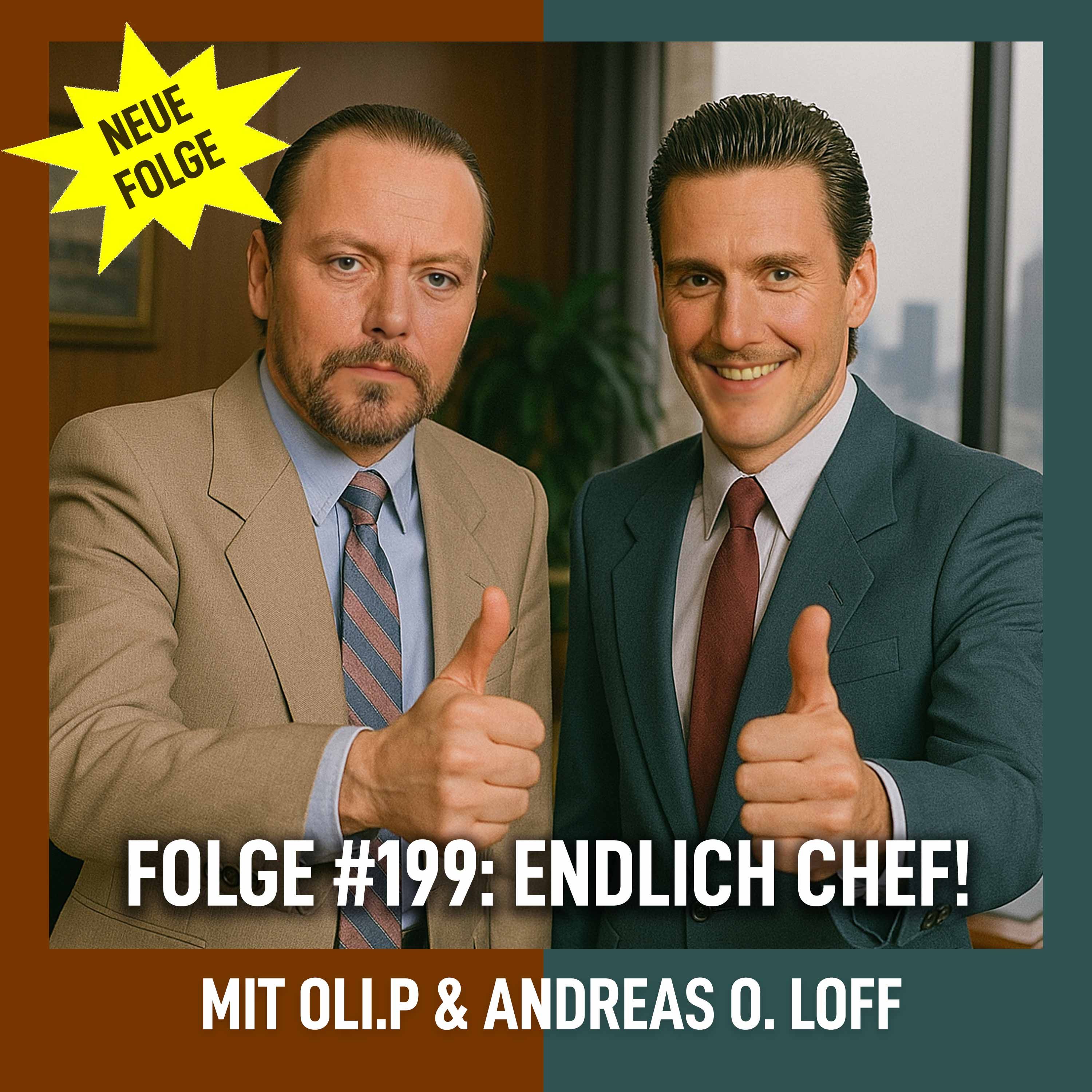 #199 - Endlich Chef!
